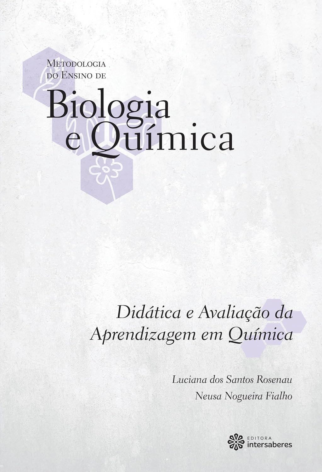 Didática e avaliação da aprendizagem em química (Coleção Metodologia do Ensino de Biologia e Química) baixar o livro de graça