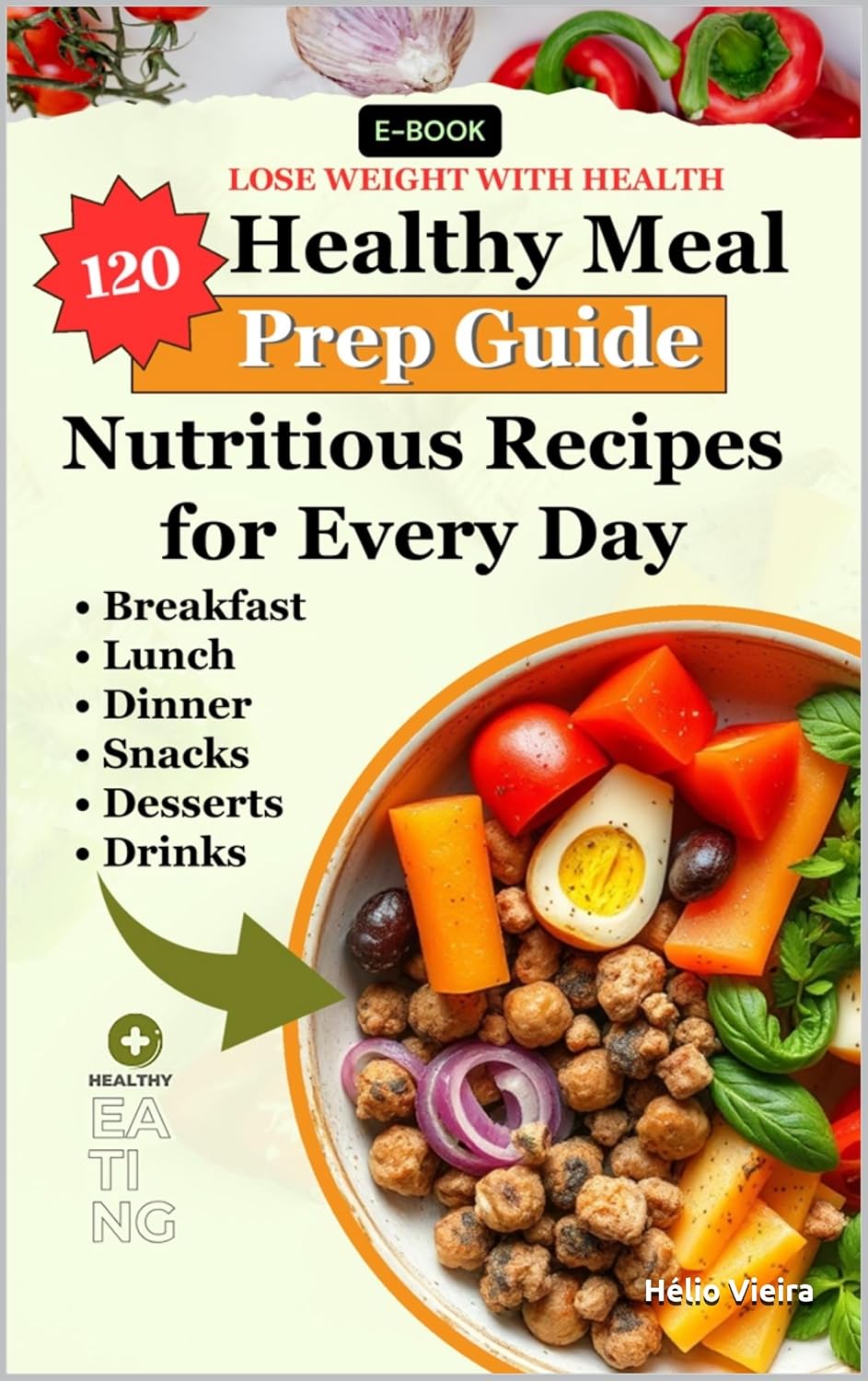 Healthy Meal Prep Guide: 120 Easy & Nutritious Recipes for Every Day baixar livro de graça