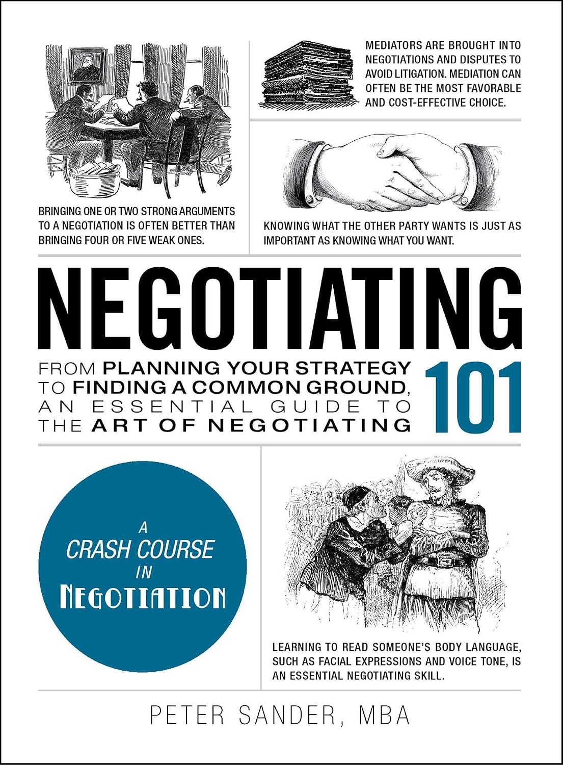 capítulo por capítulo baixar Negotiating 101: From Planning Your Strategy to Finding a Common Ground, an Essential Guide to the Art of Negotiating (Adams 101 Series) (English Edition)