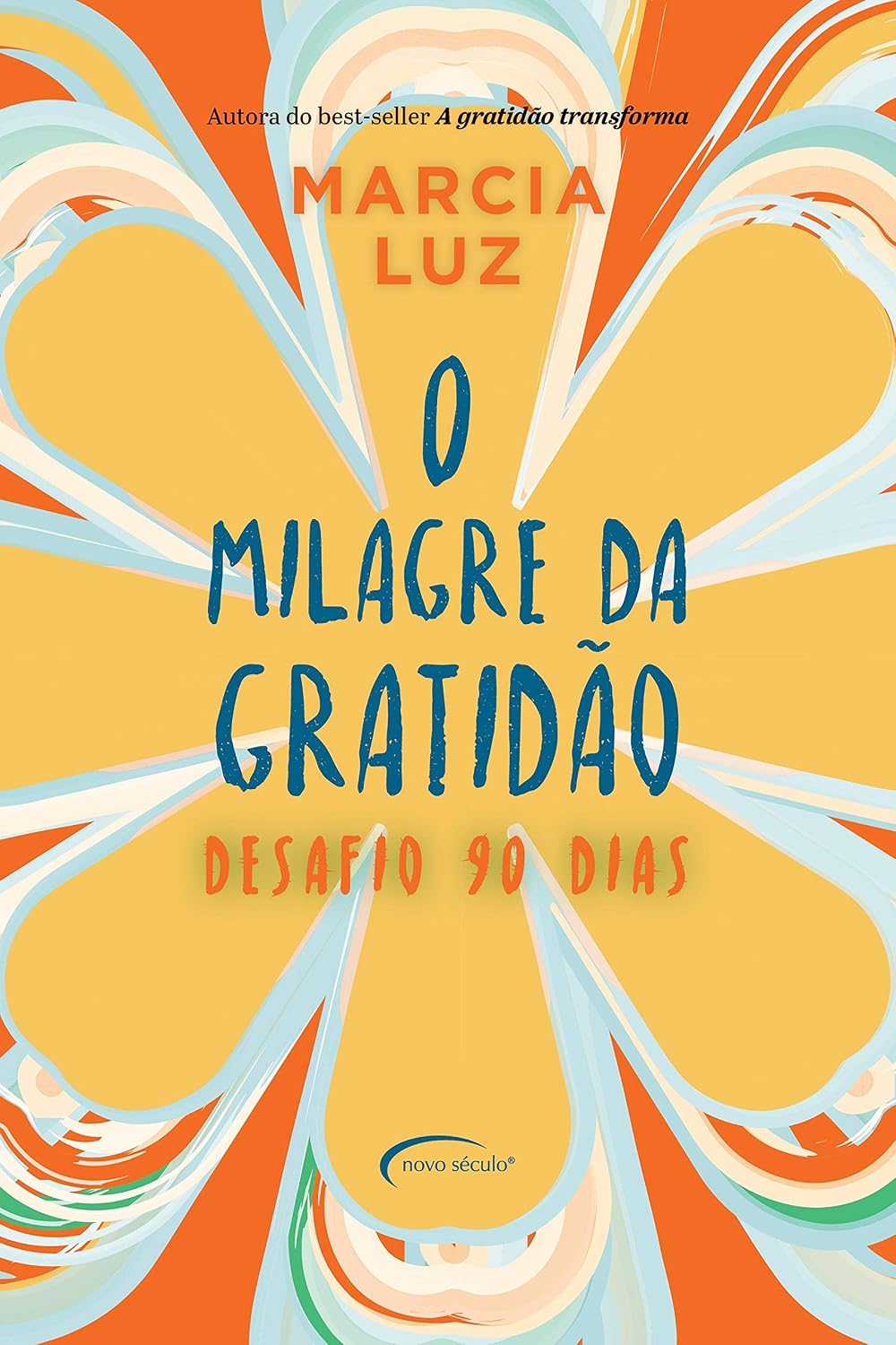 O milagre da gratidão: desafio 90 dias baixar o livro de graça