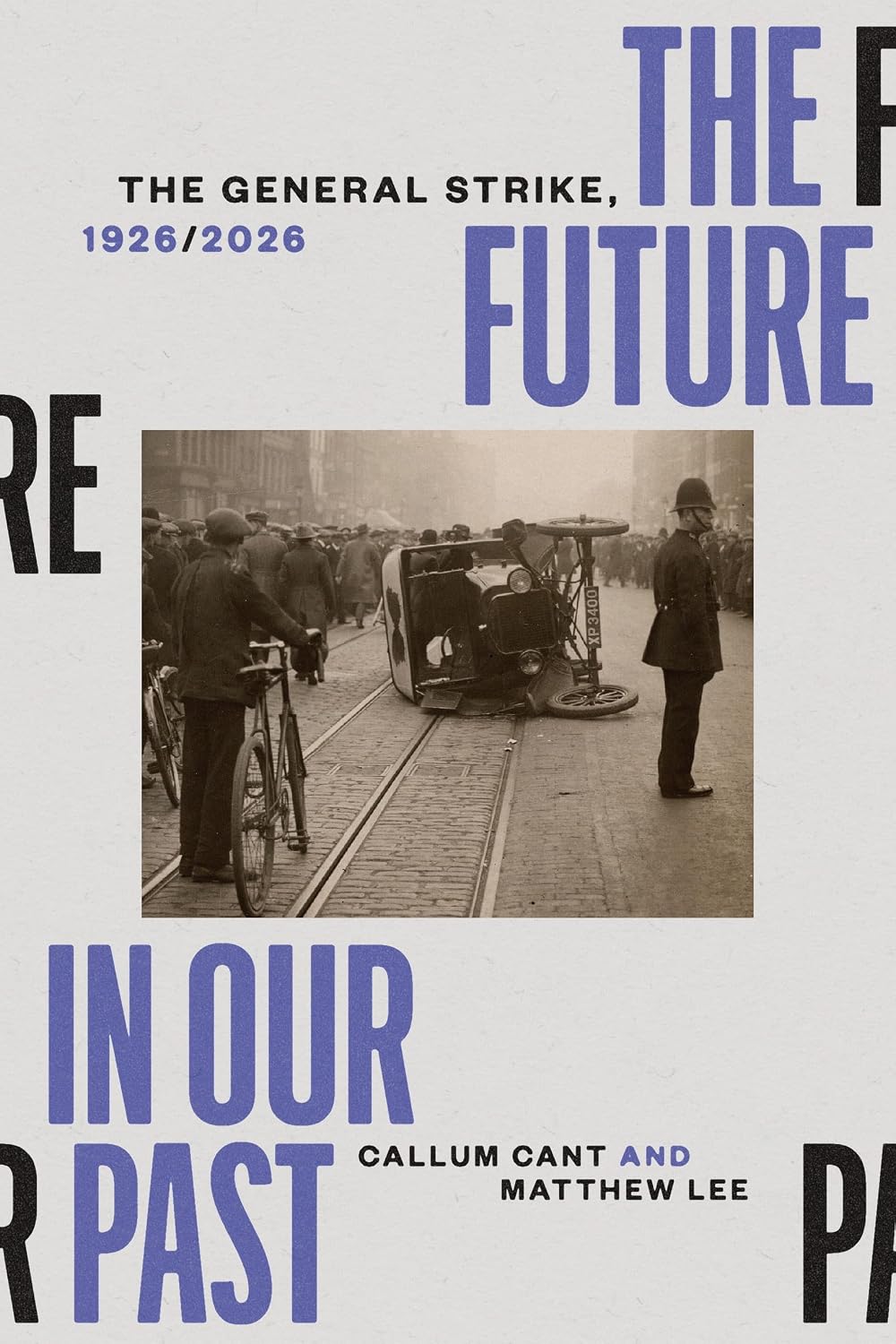 ler totalmente The Future in our Past: The General Strike, 1926/2026 (English Edition)