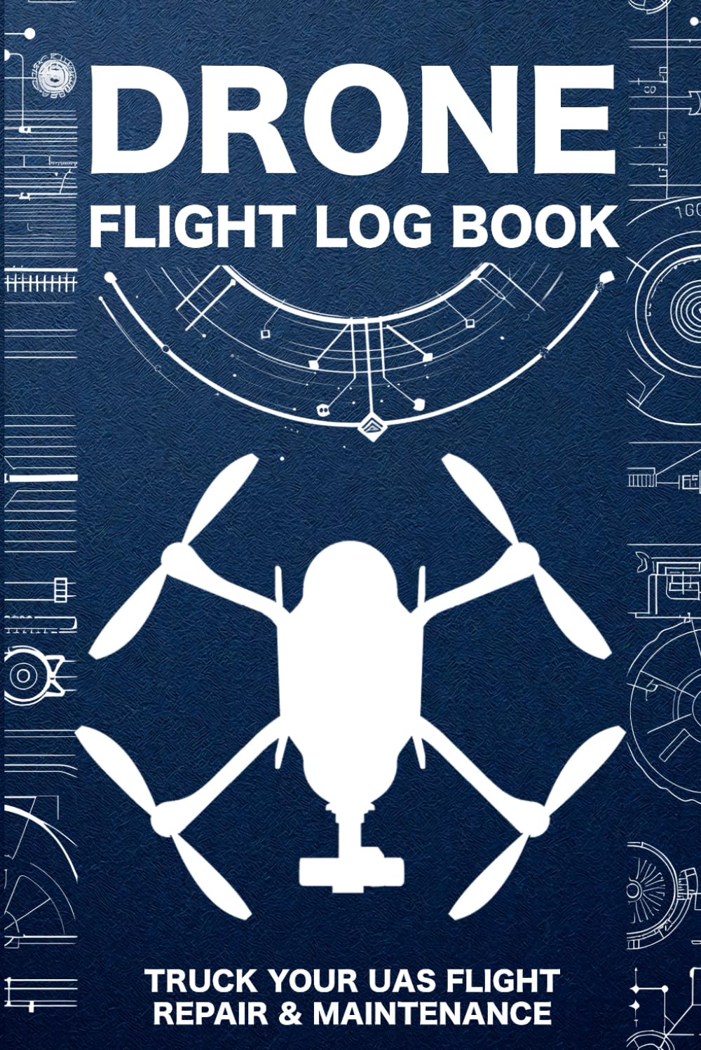 Drone Flight Log Book: Comprehensive Logbook for Tracking UAS Flights, Repairs, and Maintenance | Safety and Post Flight Checklists | 6" x 9" baixar o livro de graça