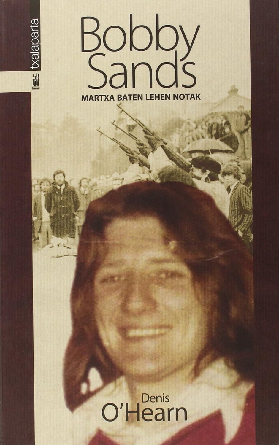 ler totalmente Bobby Sands. Martxa baten lehen notak