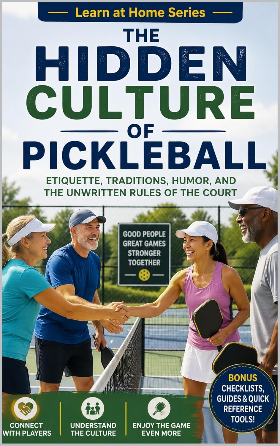ler totalmente The Hidden Culture of Pickleball: Etiquette, Traditions, Humor, and the Unwritten Rules of the Court (Learn at Home Book 27) (English Edition)