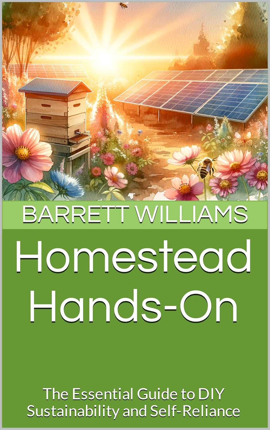 Homestead Hands-On: The Essential Guide to DIY Sustainability and Self-Reliance (English Edition) baixar livro de graça