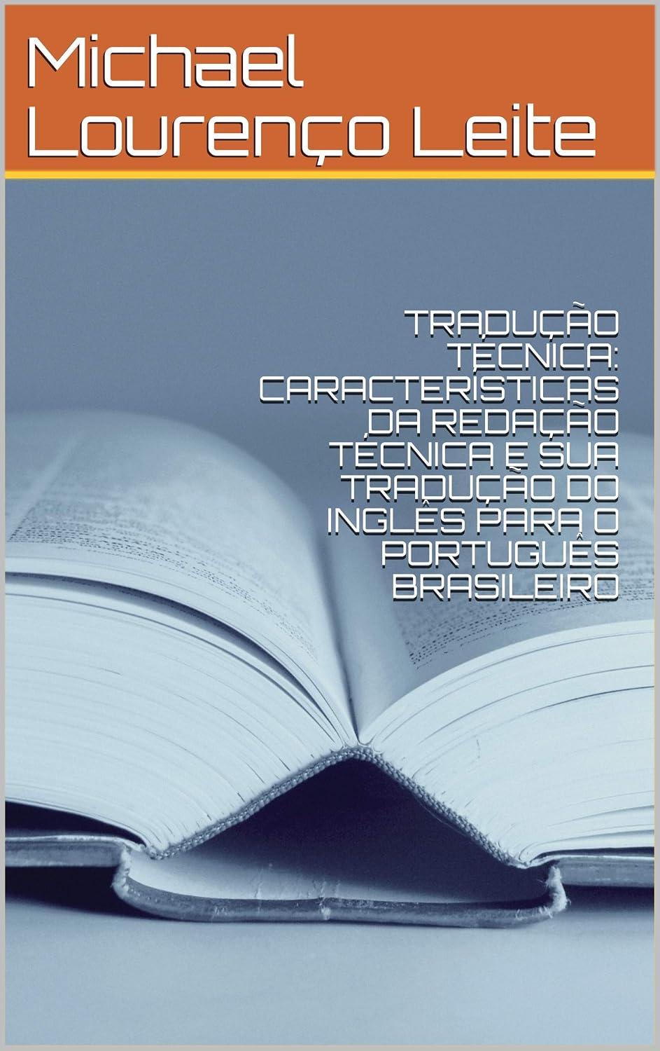capítulo por capítulo baixar TRADUÇÃO TÉCNICA: CARACTERÍSTICAS DA REDAÇÃO TÉCNICA E SUA TRADUÇÃO DO INGLÊS PARA O PORTUGUÊS BRASILEIRO