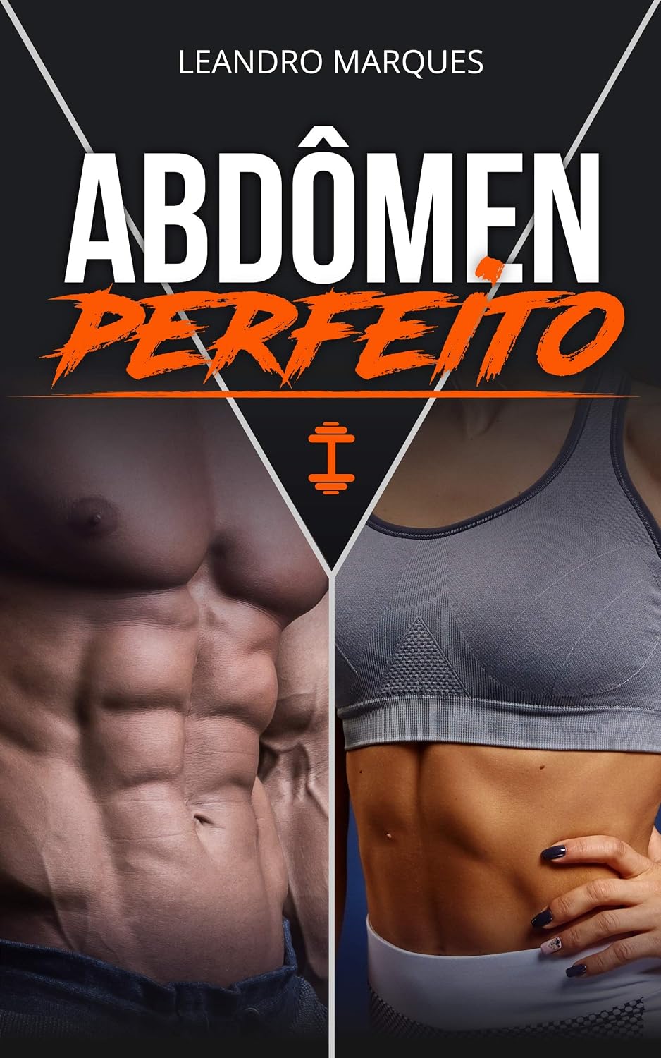ler totalmente Abdômen perfeito: O Passo a Passo para Conquistar a Forma dos Sonhos (0)