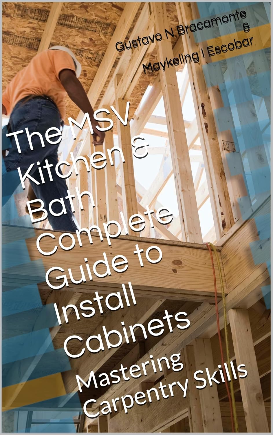 The MSV Kitchen & Bath Complete Guide to Install Cabinets: Mastering Carpentry Skills (English Edition) baixar livro de graça