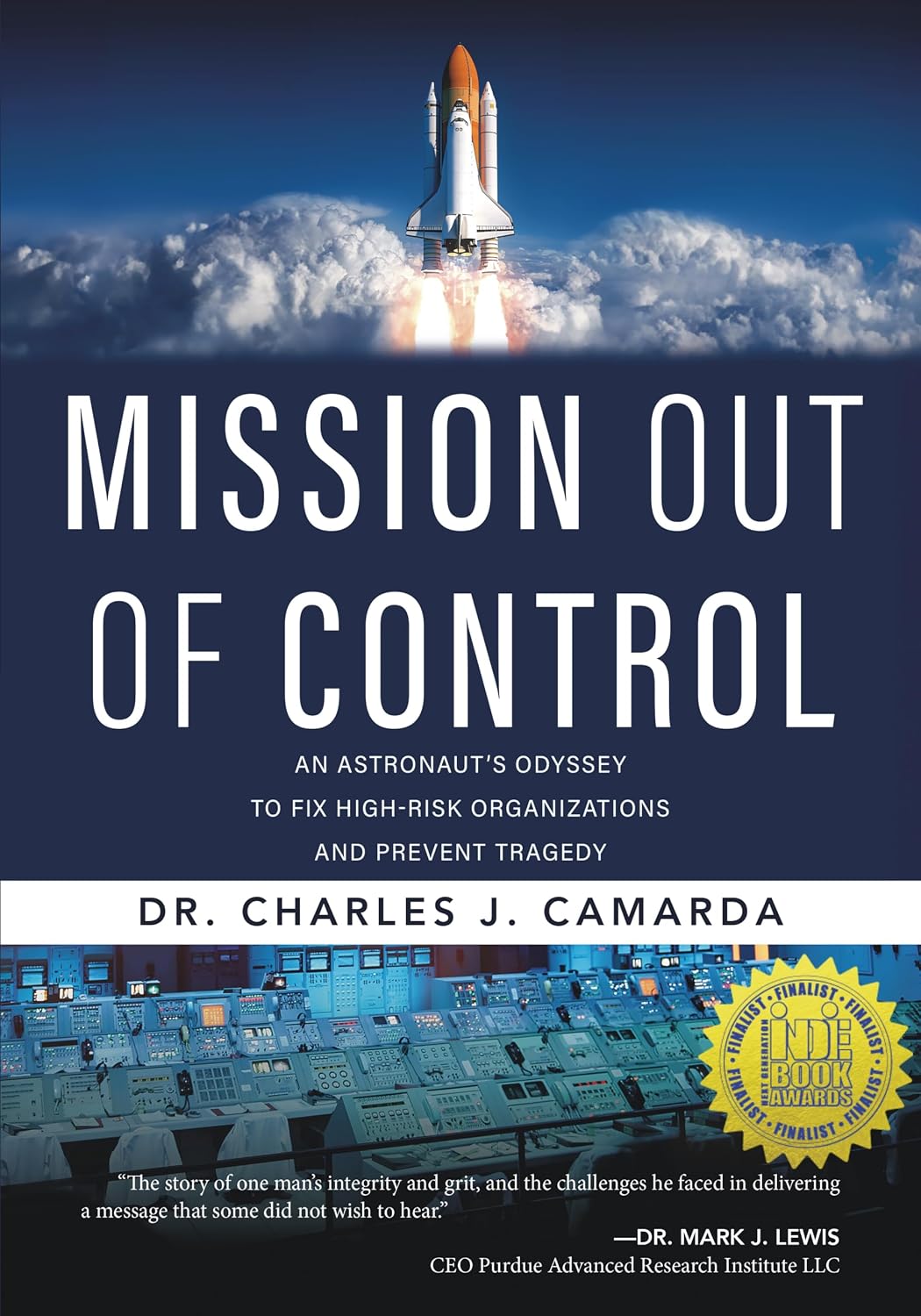 ler totalmente Mission Out of Control: An Astronaut's Odyssey to Fix High-Risk Organizations and Prevent Tragedy (English Edition)