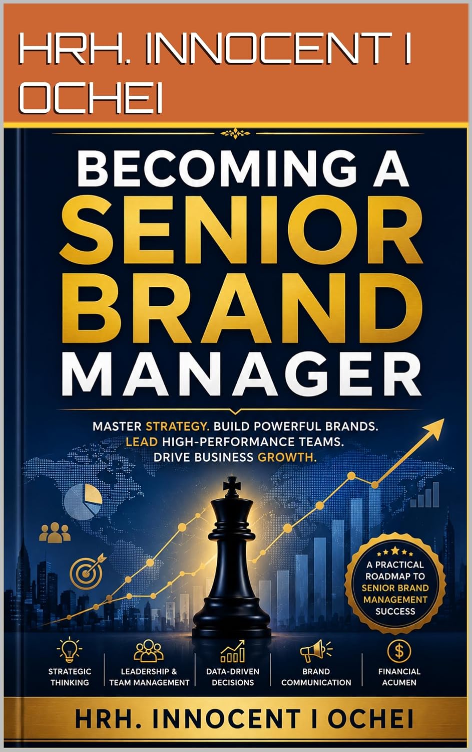 BECOMING A SENIOR BRAND MANAGER: The Complete Professional Study Guide for Brand Leadership, Consumer Psychology, Strategy, Digital Marketing, and Business Growth. (English Edition) baixar livro de graça