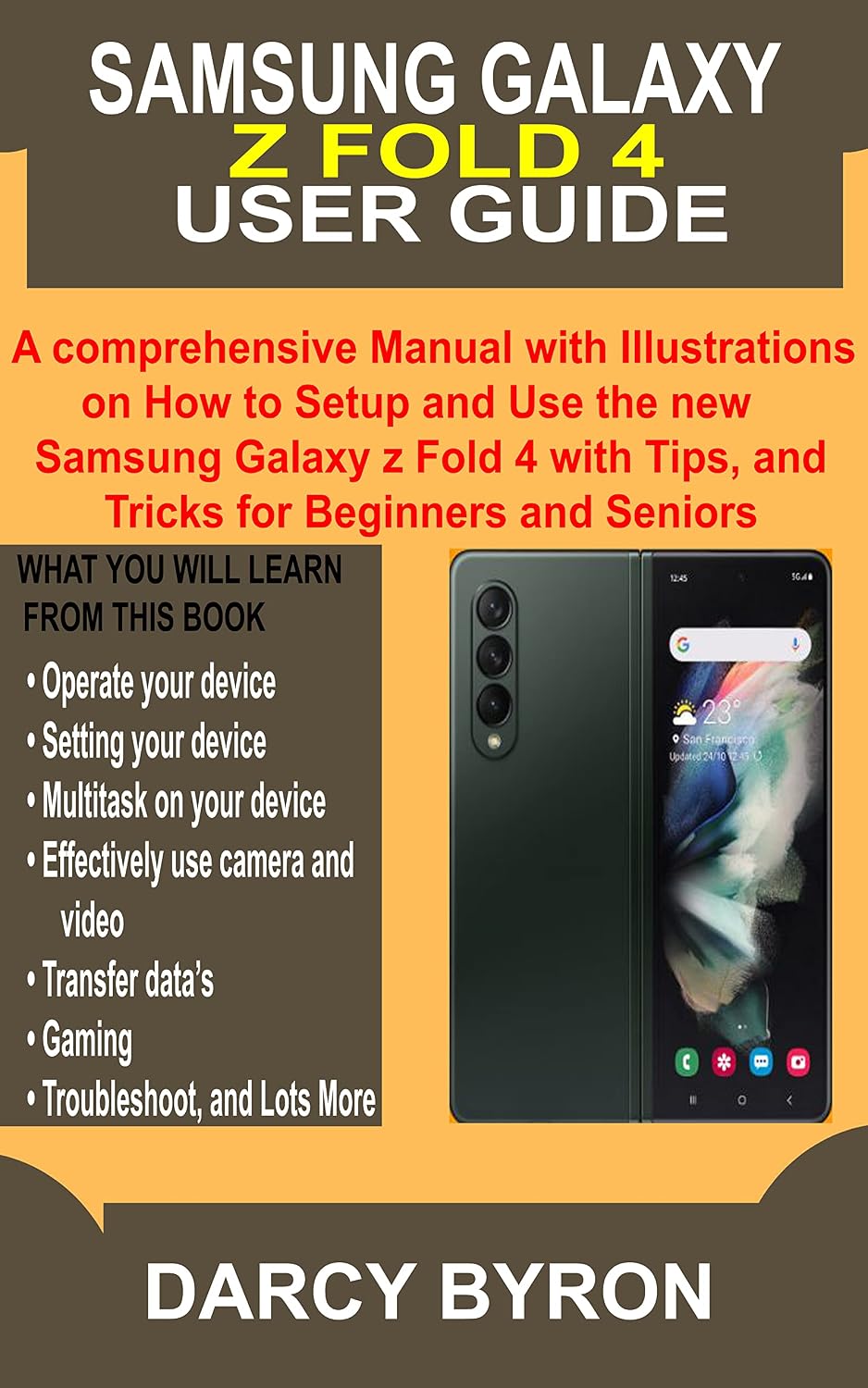 ler totalmente SAMSUNG GALAXY Z FOLD 4 USER GUIDE: A comprehensive Manual with Illustrations on How to Setup and Use the new Samsung Galaxy z Fold 4 with Tips, and Tricks for Beginners and Seniors (English Edition)