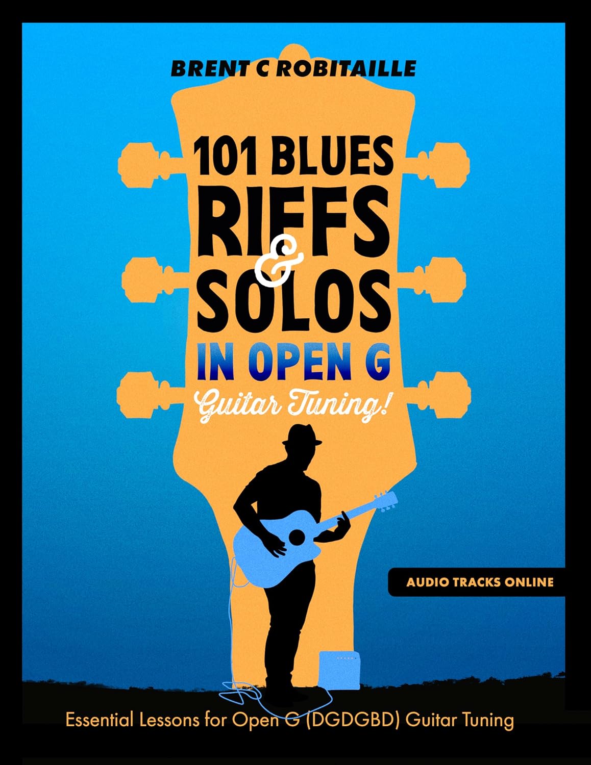 ler totalmente 101 Blues Riffs and Solos in Open G Guitar Tuning DGDGBD: Essential Blues Guitar Lessons in Open G Tuning (DGDGBD) (English Edition)