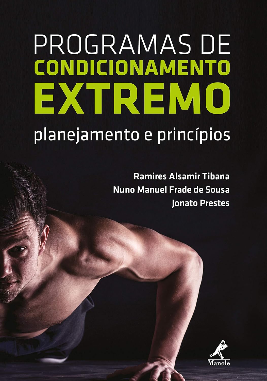 Programas de condicionamento extremo: planejamento e princípios baixar o livro de graça