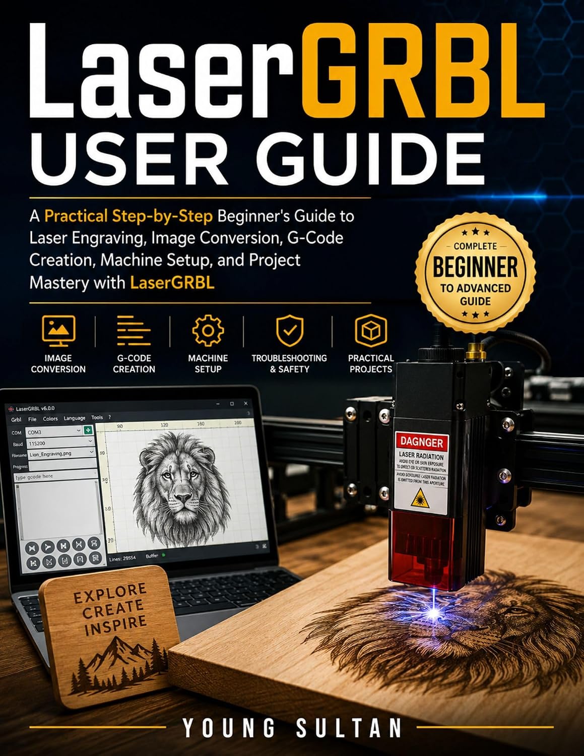 ler totalmente LaserGRBL User Guide: A Practical Step-by-Step Beginner's Guide to Laser Engraving, Image Conversion, G-Code Creation, Machine Setup, and Project Mastery with LaserGRBL (English Edition)