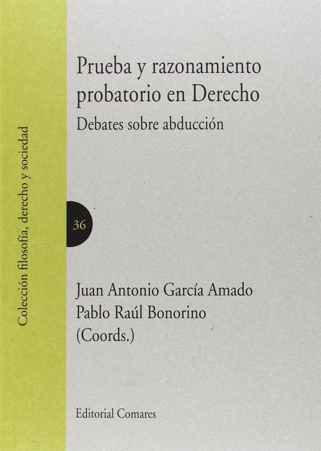 Prueba y razonamiento probatorio en derecho: debates sobre abducción baixar livro de graça