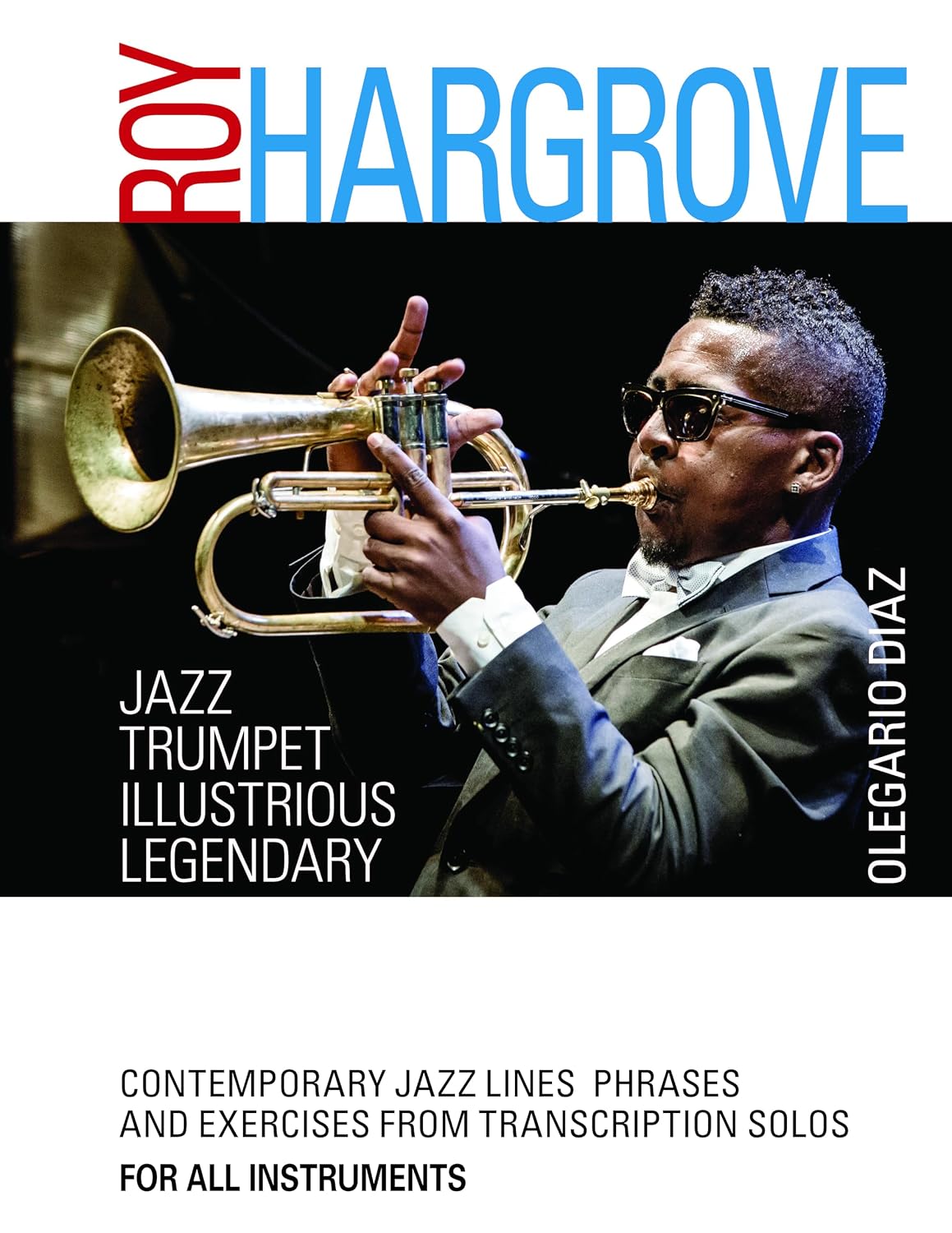 capítulo por capítulo baixar Roy Hargrove: Jazz Trumpet Illustrious Legendary (English Edition)