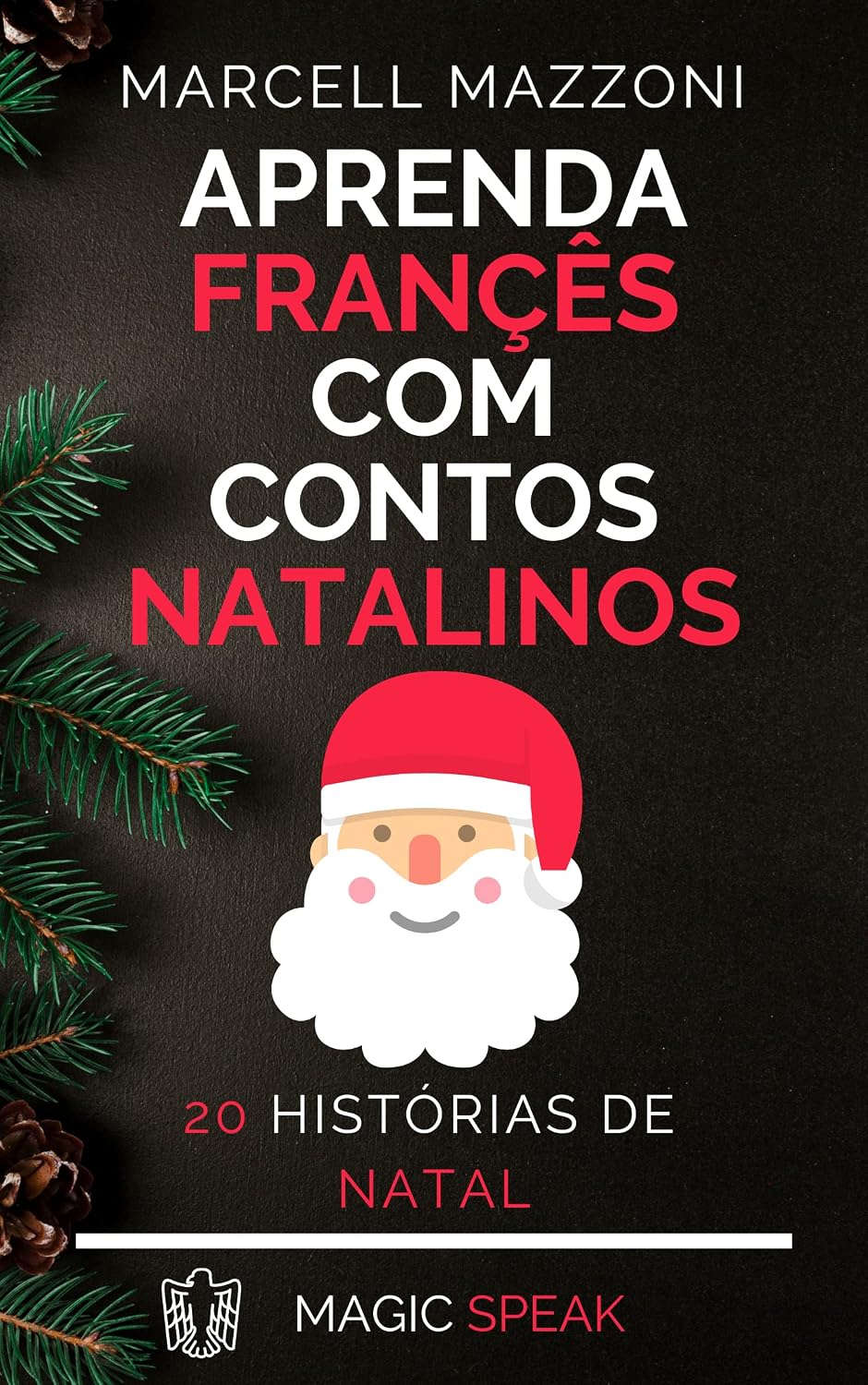 capítulo por capítulo baixar Aprenda Francês Com Histórias De Natal: 20 Contos Natalinos