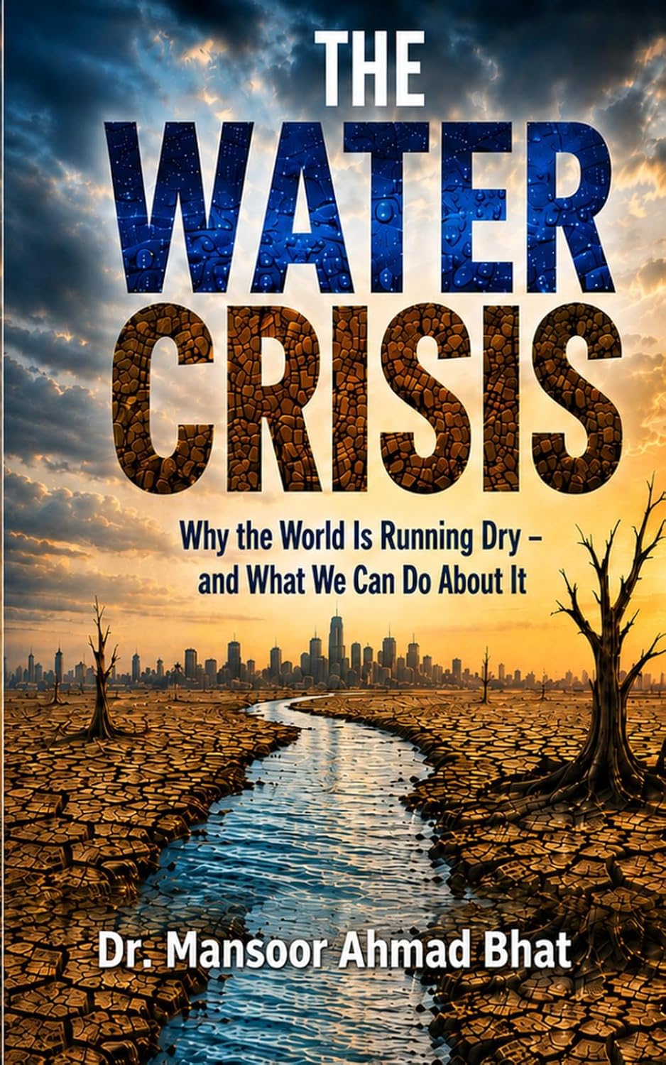 ler totalmente The Water Crisis: Why the World Is Running Dry - and What We Can Do About It