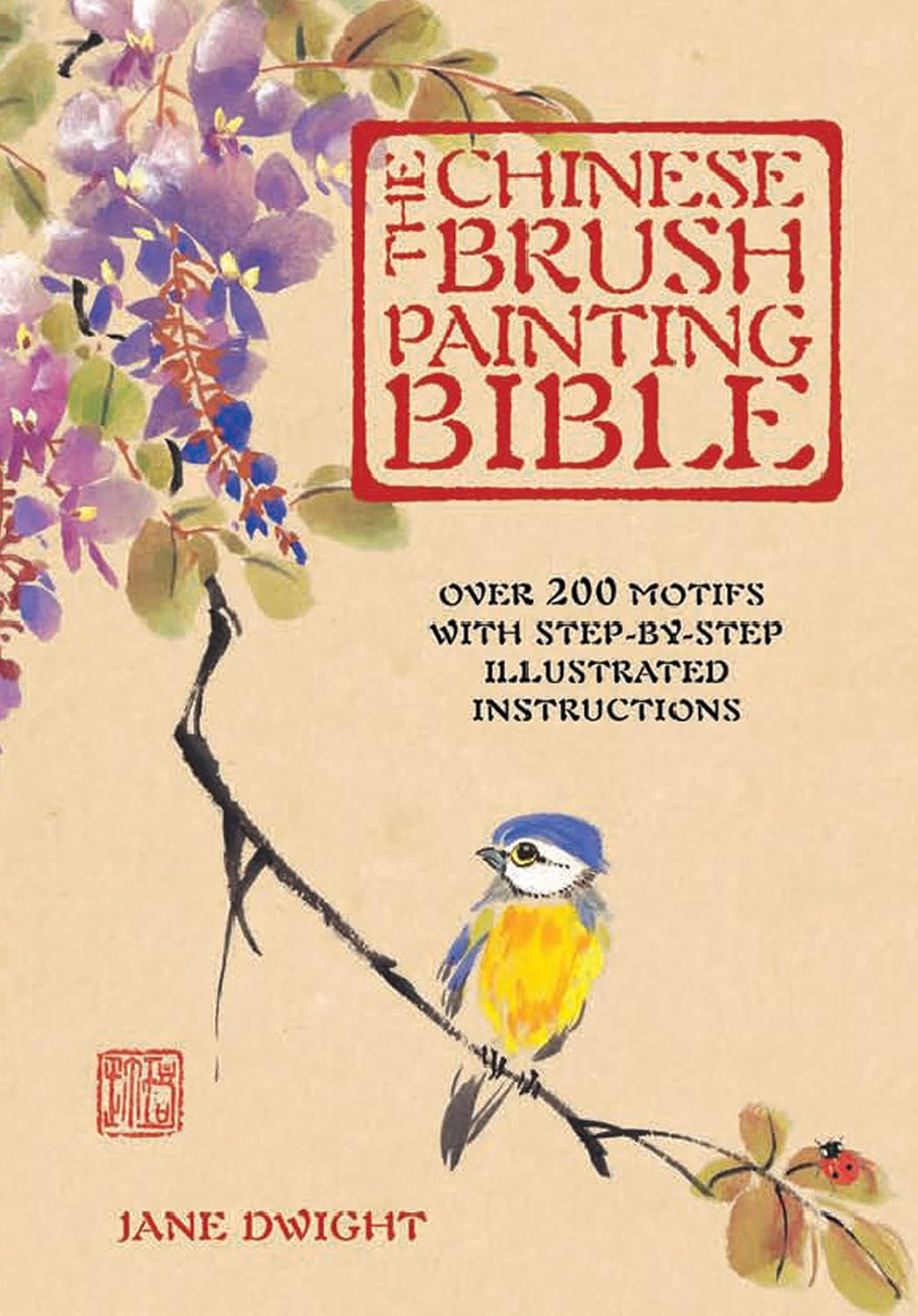 ler totalmente The Chinese Brush Painting Bible: Over 200 Motifs with Step-By-Step Illustrated Instructions: Volume 17