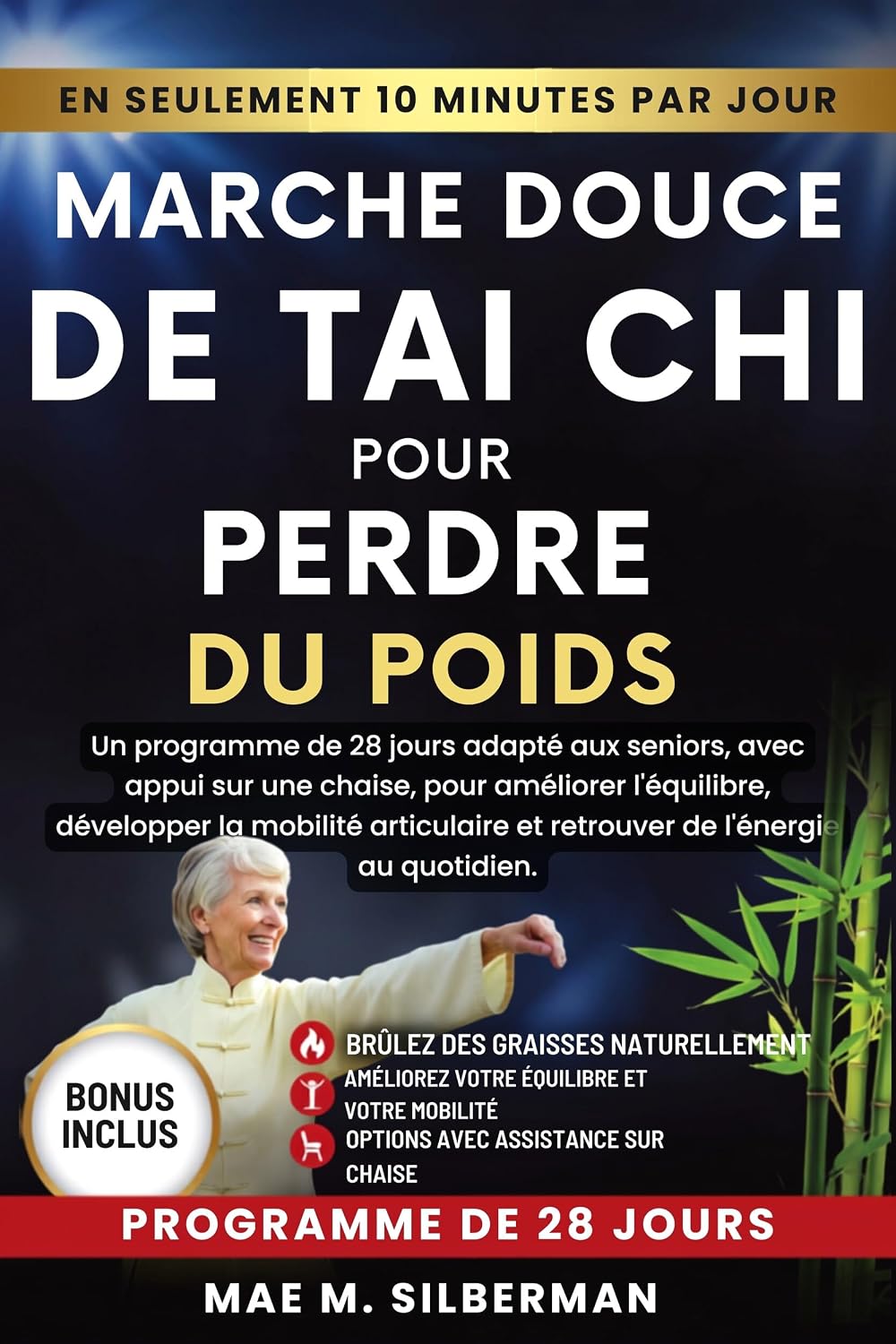 Marche douce de Tai Chi pour perdre du poids: Un programme de 28 jours adapté aux seniors, avec appui sur une chaise, pour améliorer l'équilibre, développer... de l'énergie au quotidien. (French Edition) baixar livro de graça