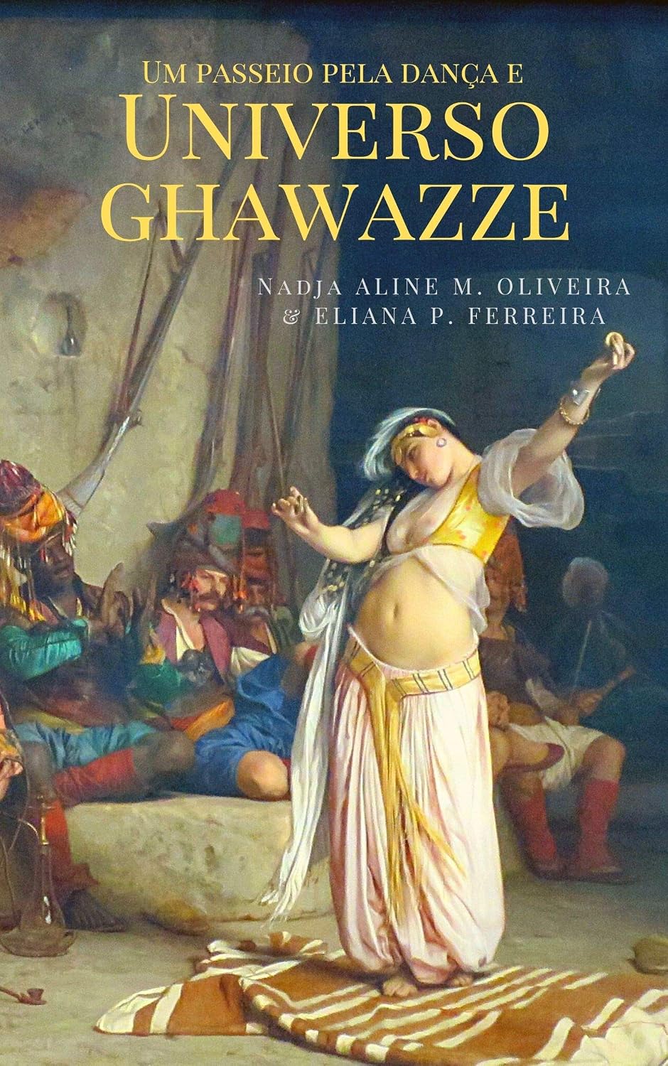 Um Passeio pela Dança e Universo Ghawazee baixar livro de graça