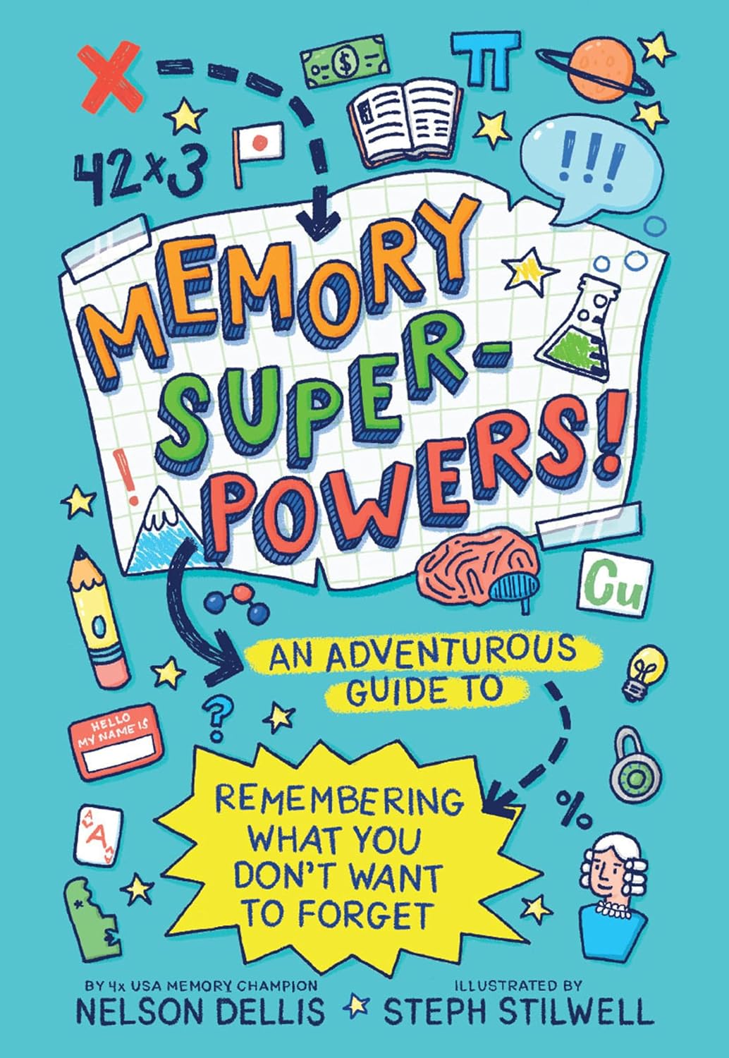 Memory Superpowers!: An Adventurous Guide to Remembering What You Don't Want to Forget (English Edition) baixar o livro de graça
