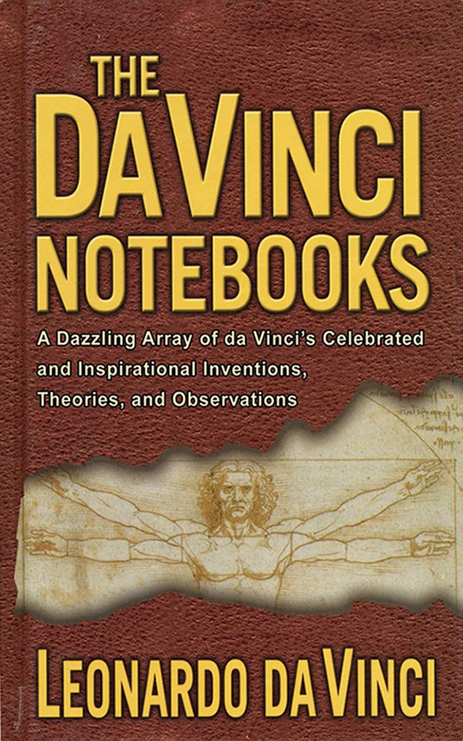 ler totalmente The Da Vinci Notebooks: A Dazzling Array of da Vinci's Celebrated and Inspirational Inventions, Theories, and Observations (English Edition)