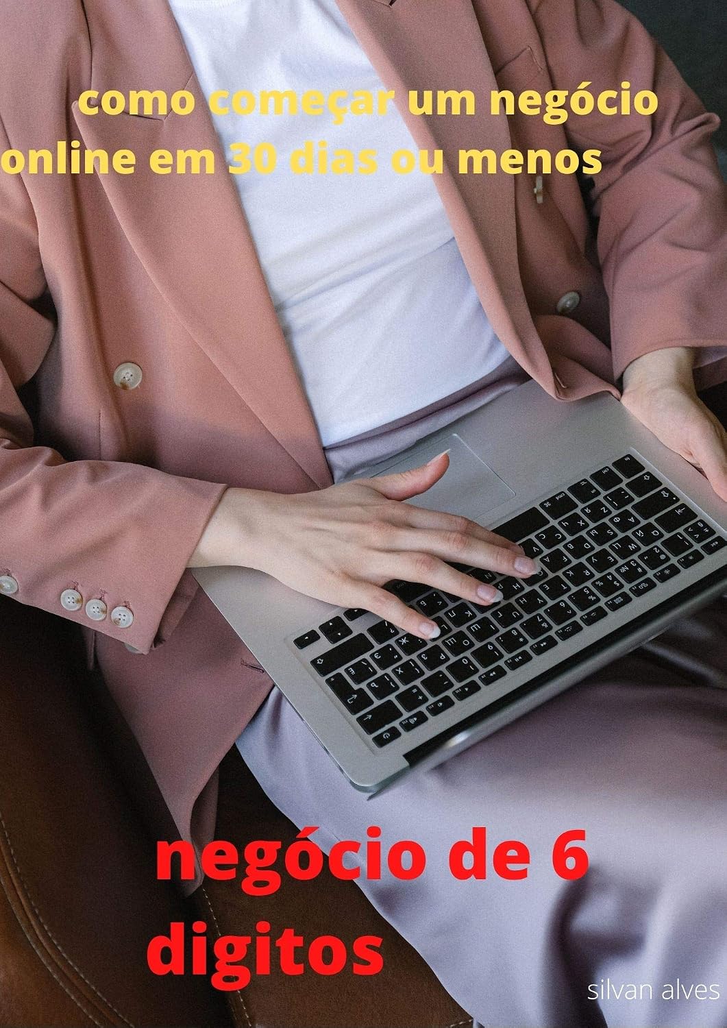 como começar um negócio online em 30 dias ou menos baixar livro de graça