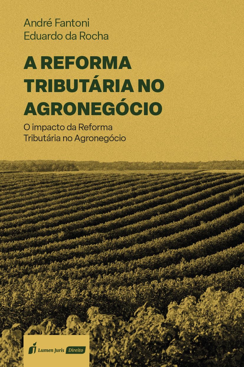 Reforma Tributária no Agronegócio, A - 2026 baixar livro de graça