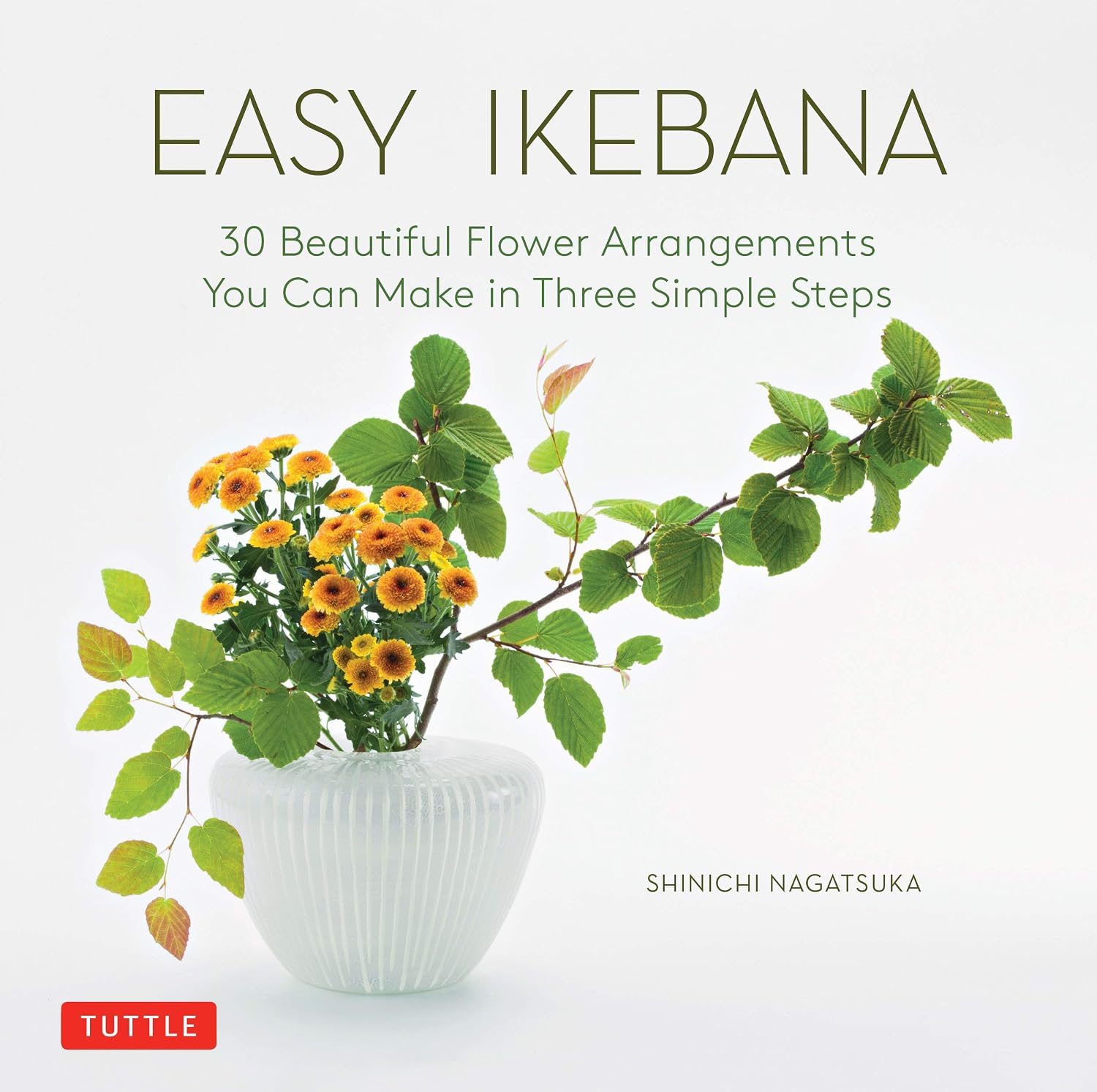 ler totalmente Easy Ikebana: 30 Beautiful Flower Arrangements You Can Make in Three Simple Steps (English Edition)