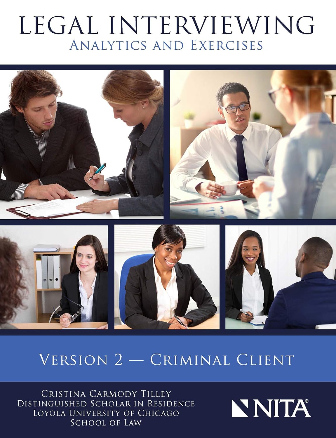Legal Interviewing: Analytics and Exercises, Version 2, Criminal Client (NITA) (English Edition)