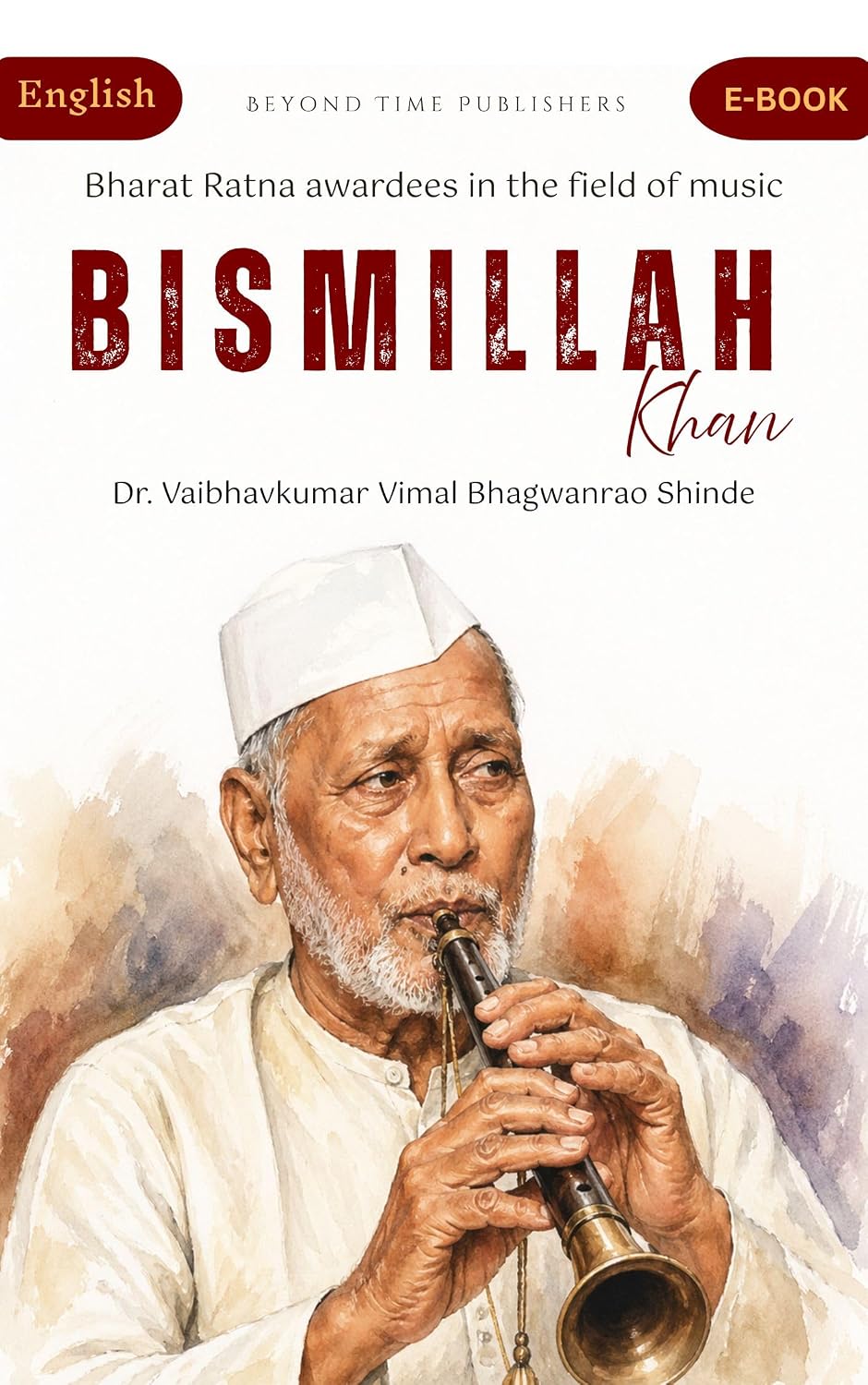 Bharatratna : Ustaad Bismillah Khan (English Edition)