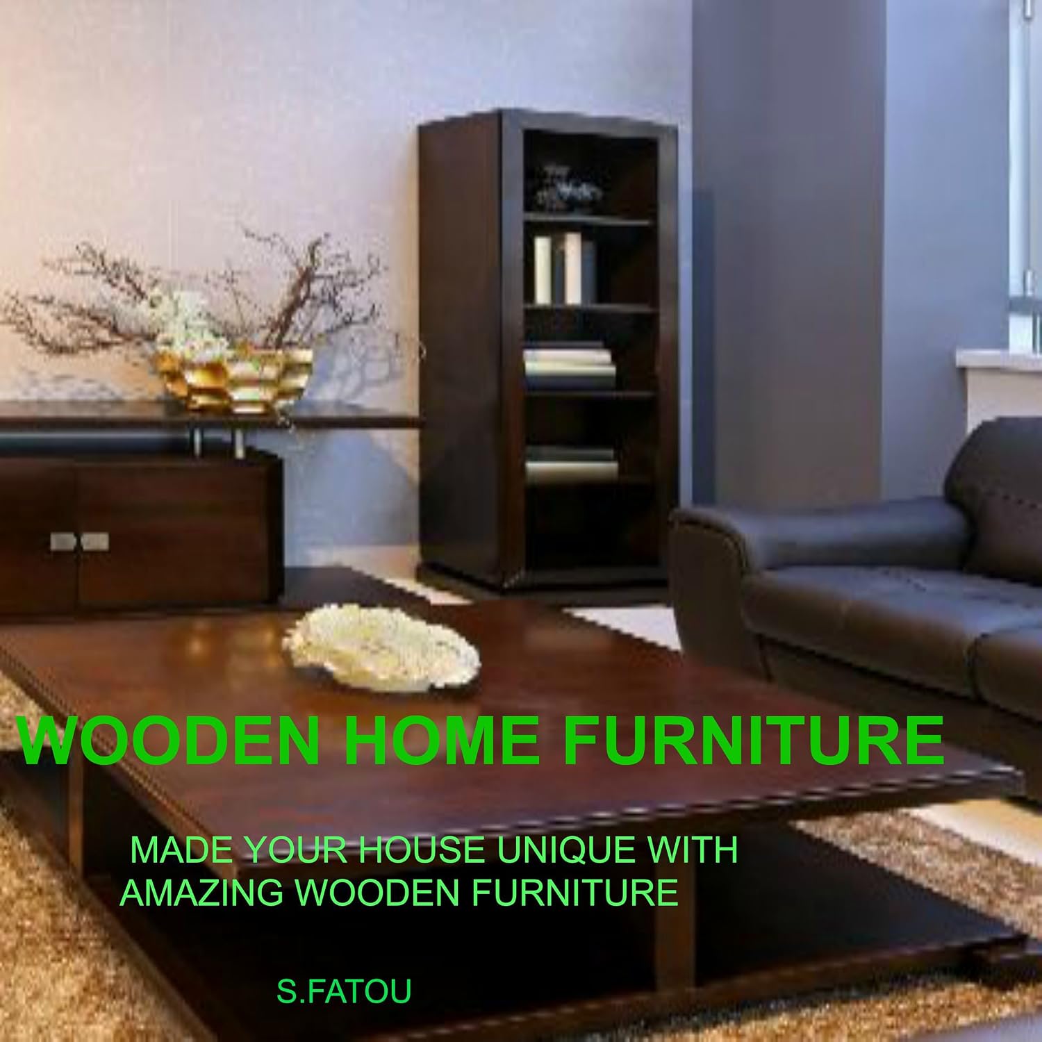 capítulo por capítulo baixar Wooden Home Furniture: Make Your House Unique with Amazing Wooden Furniture