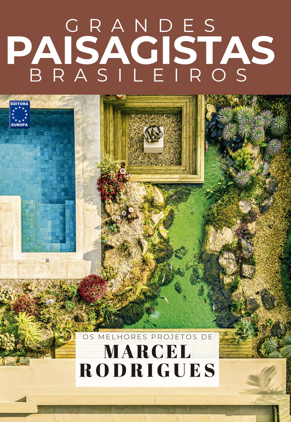 Coleção Grandes Paisagistas Brasileiros - Os Melhores Projetos de Marcel Rodrigues baixar livro de graça