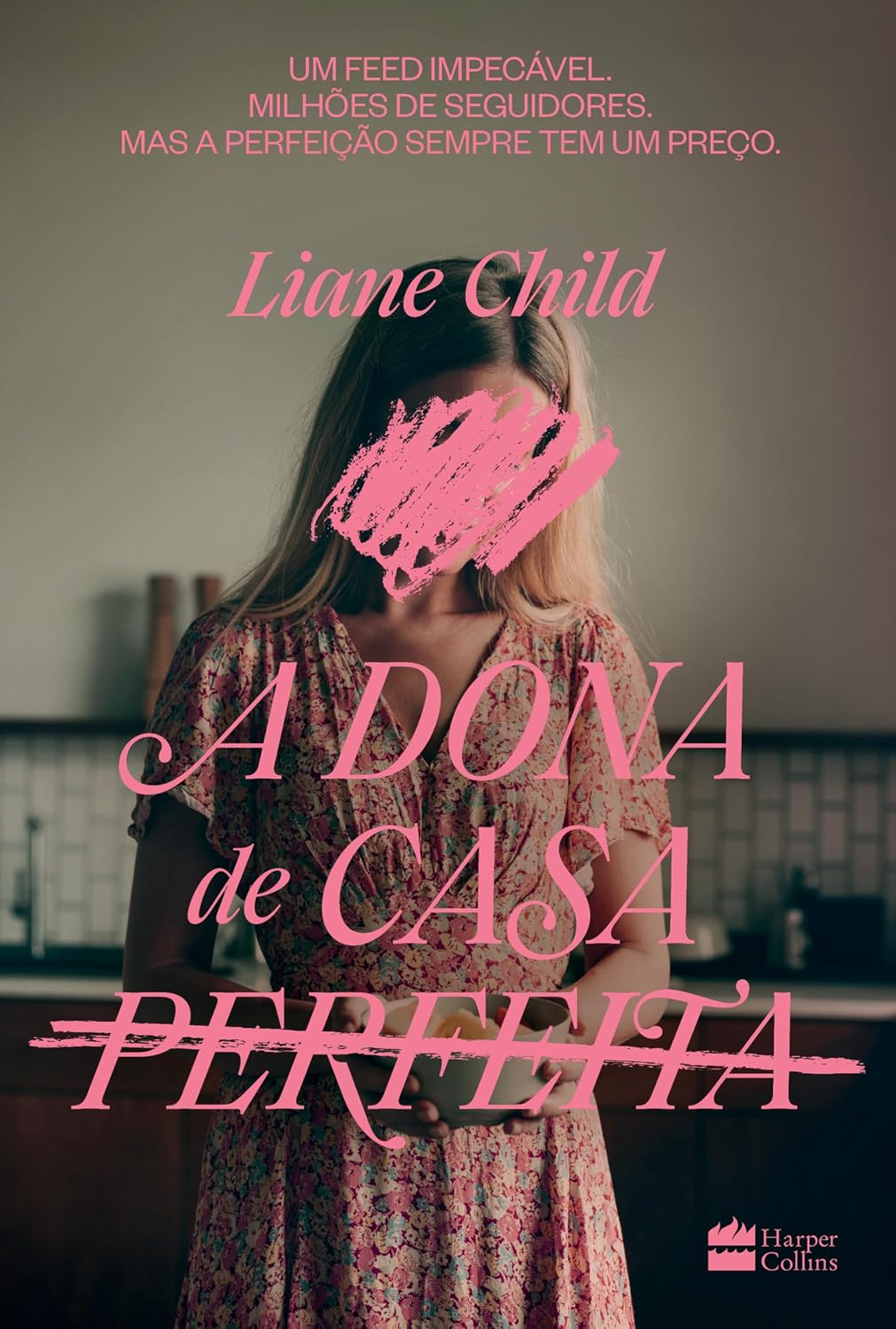ler totalmente A dona de casa perfeita – Um thriller psicológico sobre o lado sombrio das tradwives