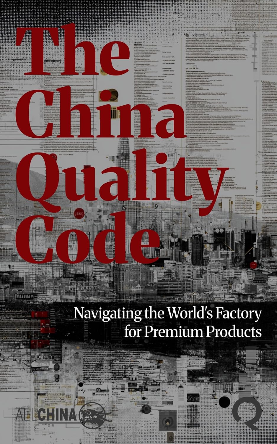 capítulo por capítulo baixar The China Quality Code: Navigating the World's Factory for Premium Products (English Edition)