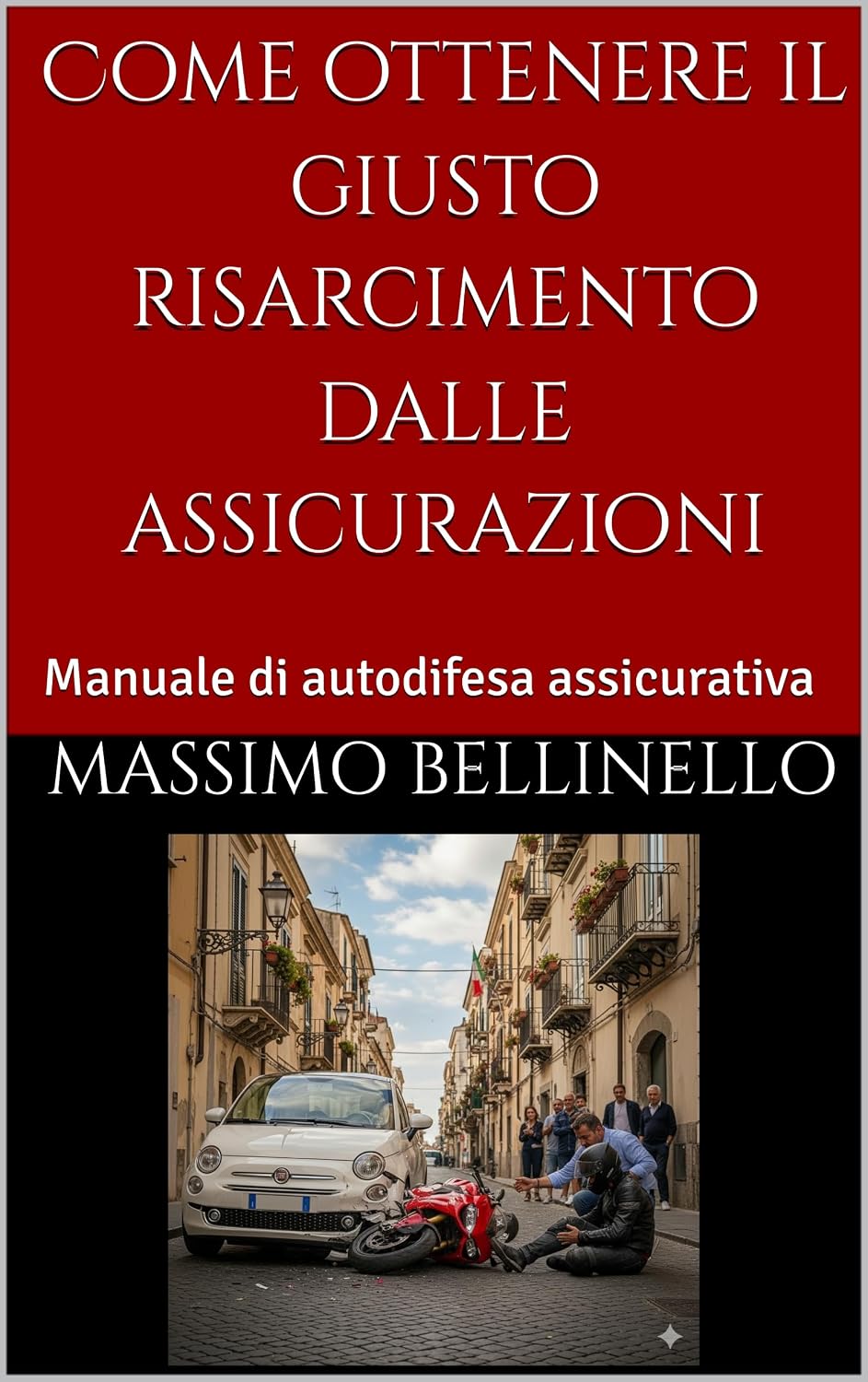 capítulo por capítulo baixar Come ottenere il giusto risarcimento dalle assicurazioni: Manuale di autodifesa assicurativa. Fatti pagare tutto quello che ti spetta! (Italian Edition)