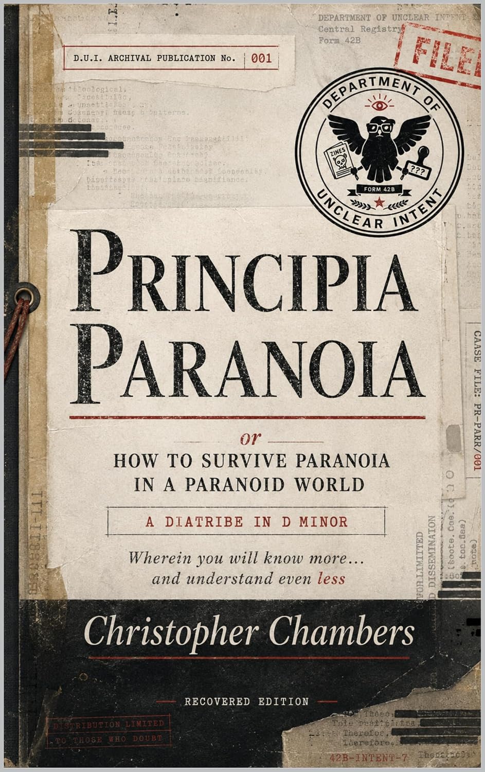 ler totalmente Principia Paranoia Or How to Survive Paranoia in a Paranoid World: A Diatribe in D Minor: Wherein You Will Know More… And Understand Even Less (English Edition)