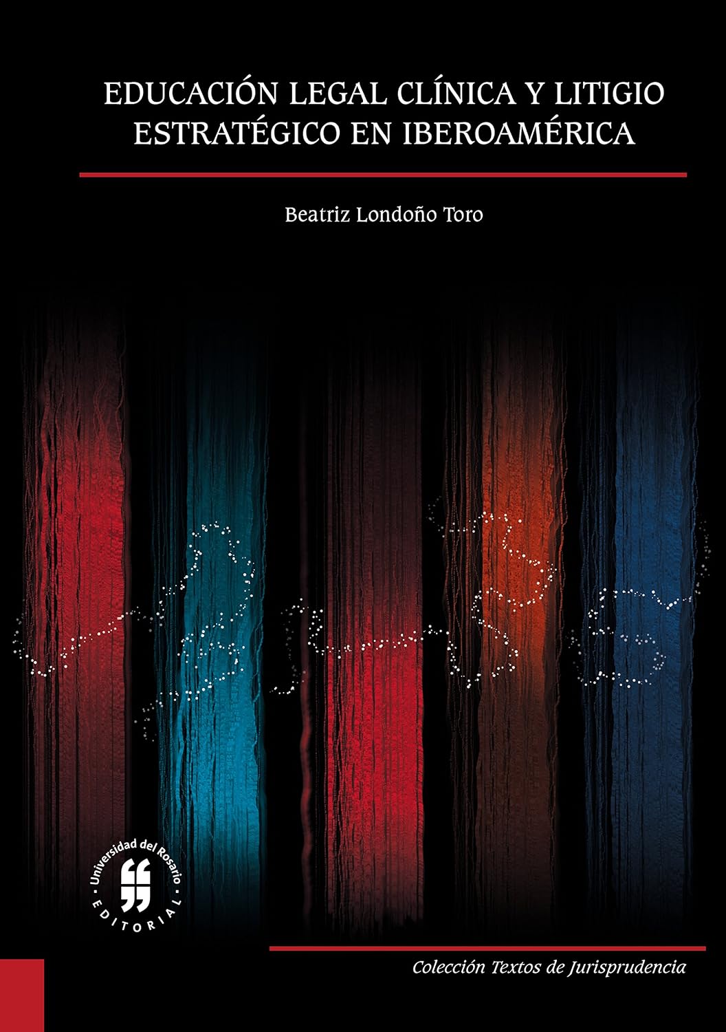 Educación legal clínica y litigio estratégico en Iberoamérica (Spanish Edition) baixar o livro de graça