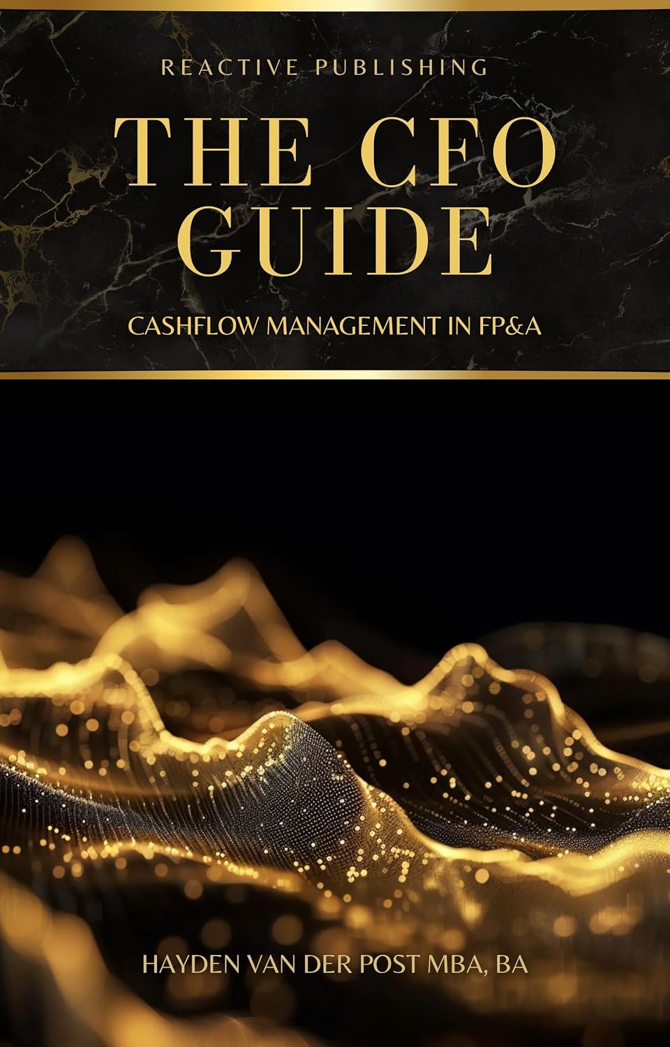 ler totalmente The CFO Guide: Cashflow Management in FP&A: A comprehensive Guide to Managing your Cash Flow (The CFO Guide to FP&A Mastery Book 3) (English Edition)