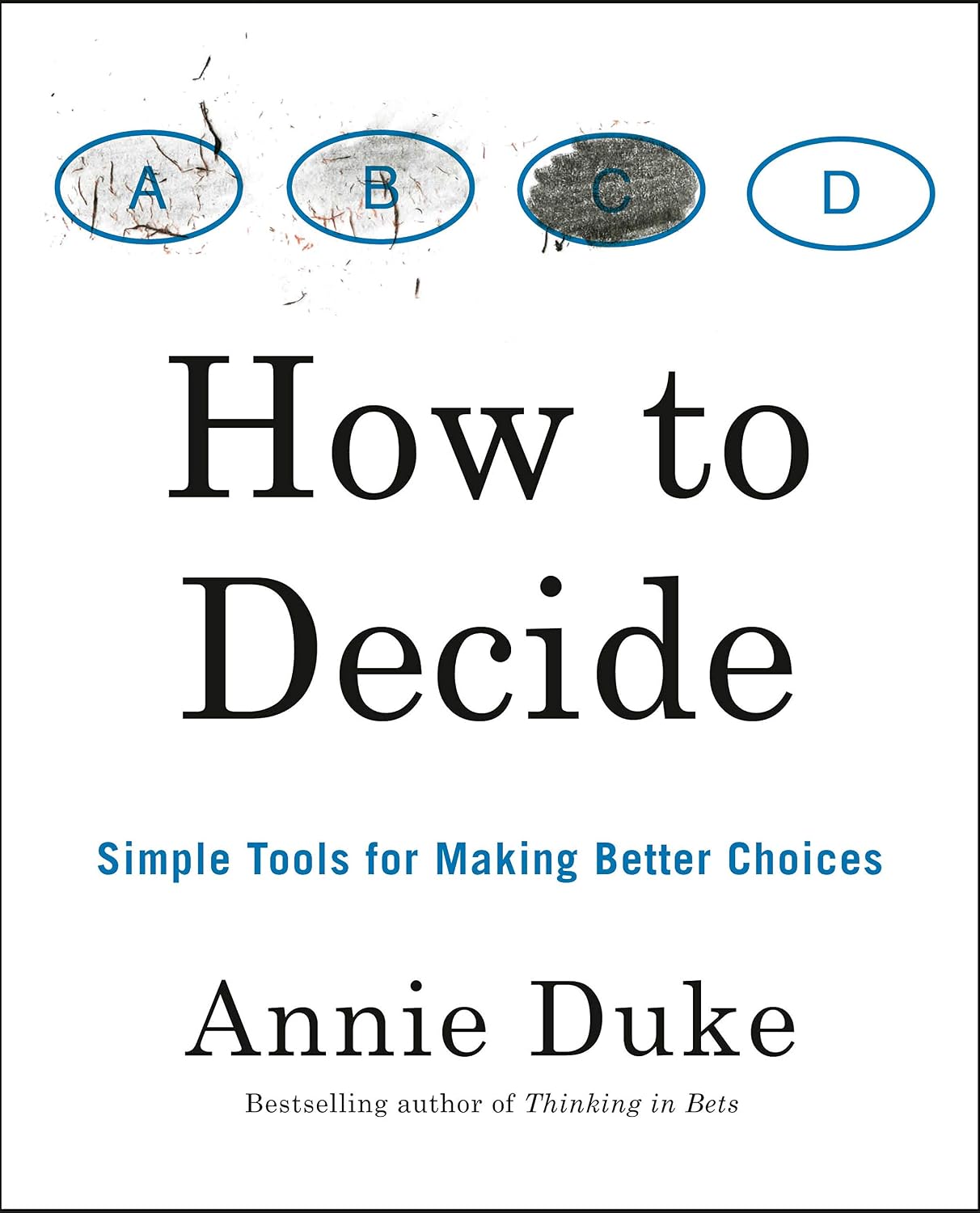 ler totalmente How to Decide: Simple Tools for Making Better Choices (English Edition)