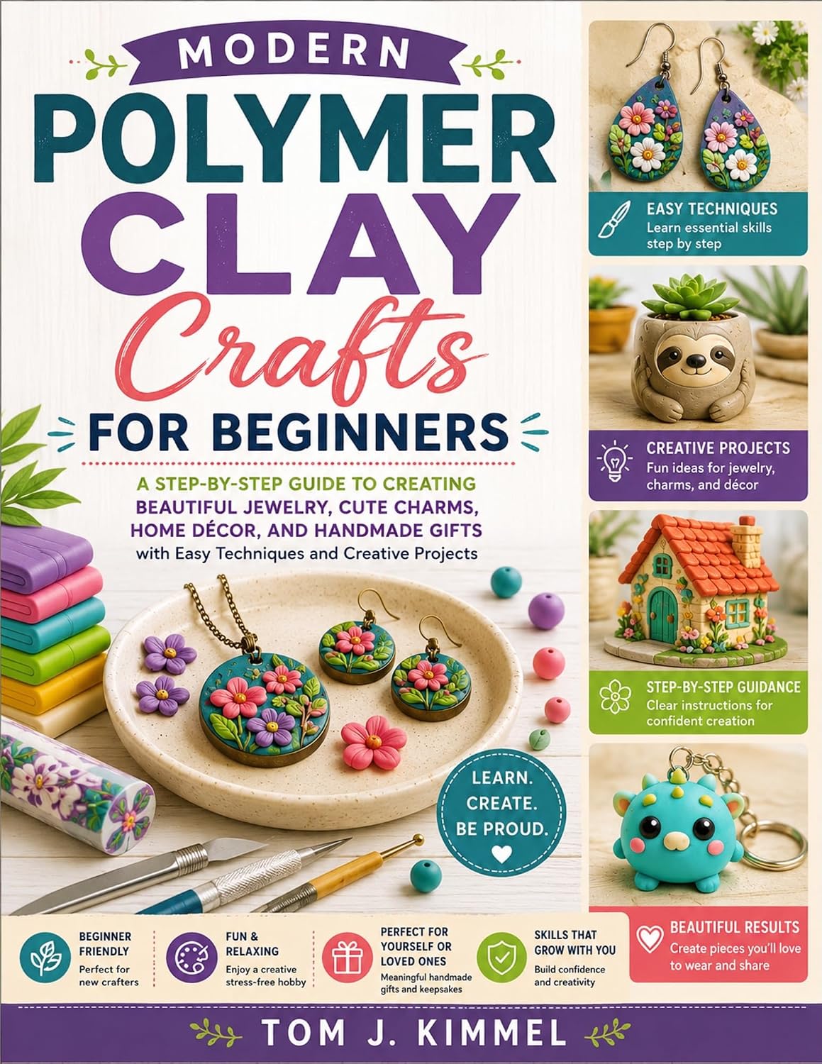 ler totalmente Modern Polymer Clay Crafts for Beginners: A Step-by-Step Guide to Creating Beautiful Jewelry, Cute Charms, Home Décor, and Handmade Gifts with Easy Techniques and Creative Projects (English Edition)