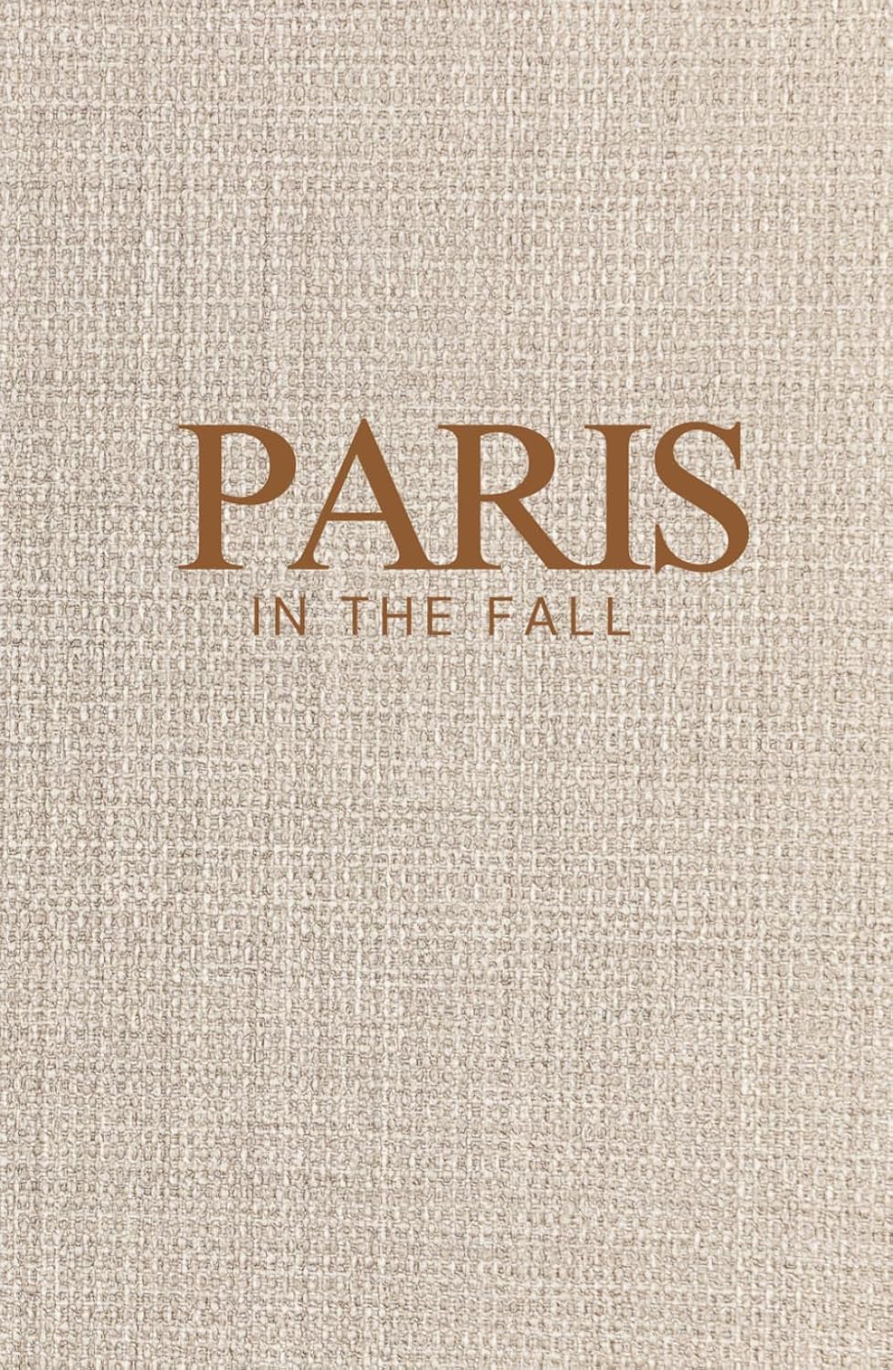 Paris in the fall: Coffee Table Book | Decorative Hardcover Book | Rustic Autumn Entertaining Home Décor Book | Fall Coffee Table Book baixar livro de graça
