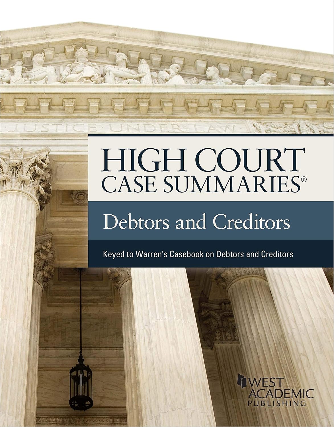High Court Case Summaries on The Law of Debtors and Creditors (Keyed to Warren, Westbrook, Porter, and Pottow) (English Edition)
