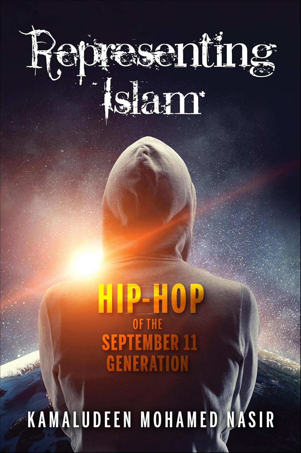 Representing Islam: Hip-Hop of the September 11 Generation (Framing the Global) (English Edition)