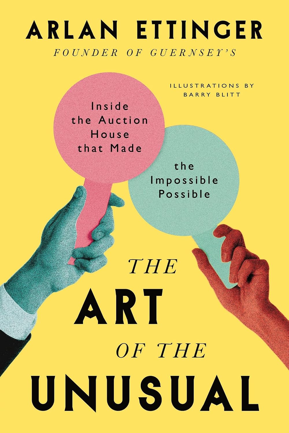 The Art of the Unusual: Inside the Auction House That Made the Impossible Possible (English Edition)