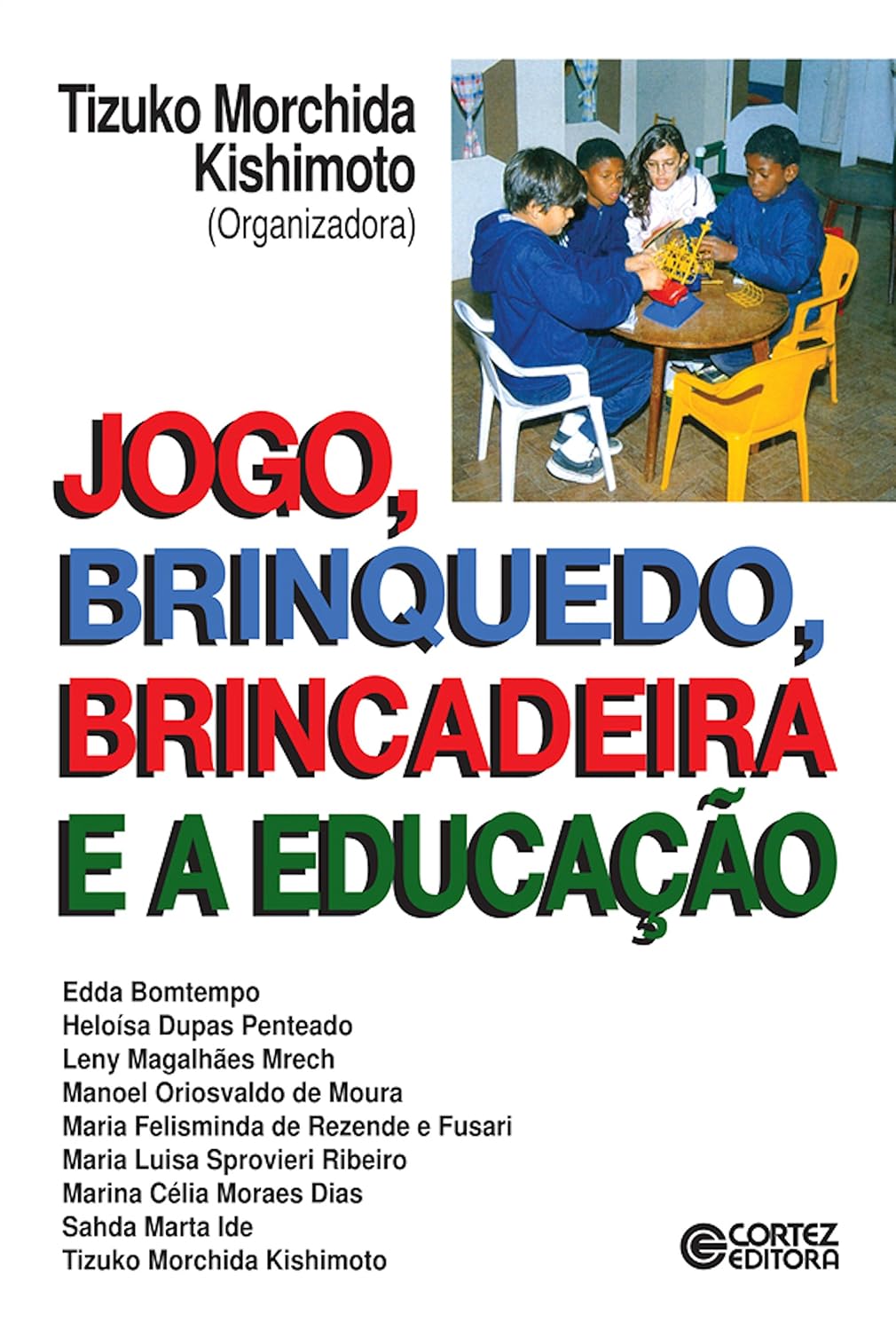 Jogo, brinquedo, brincadeira e a educação baixar livro de graça