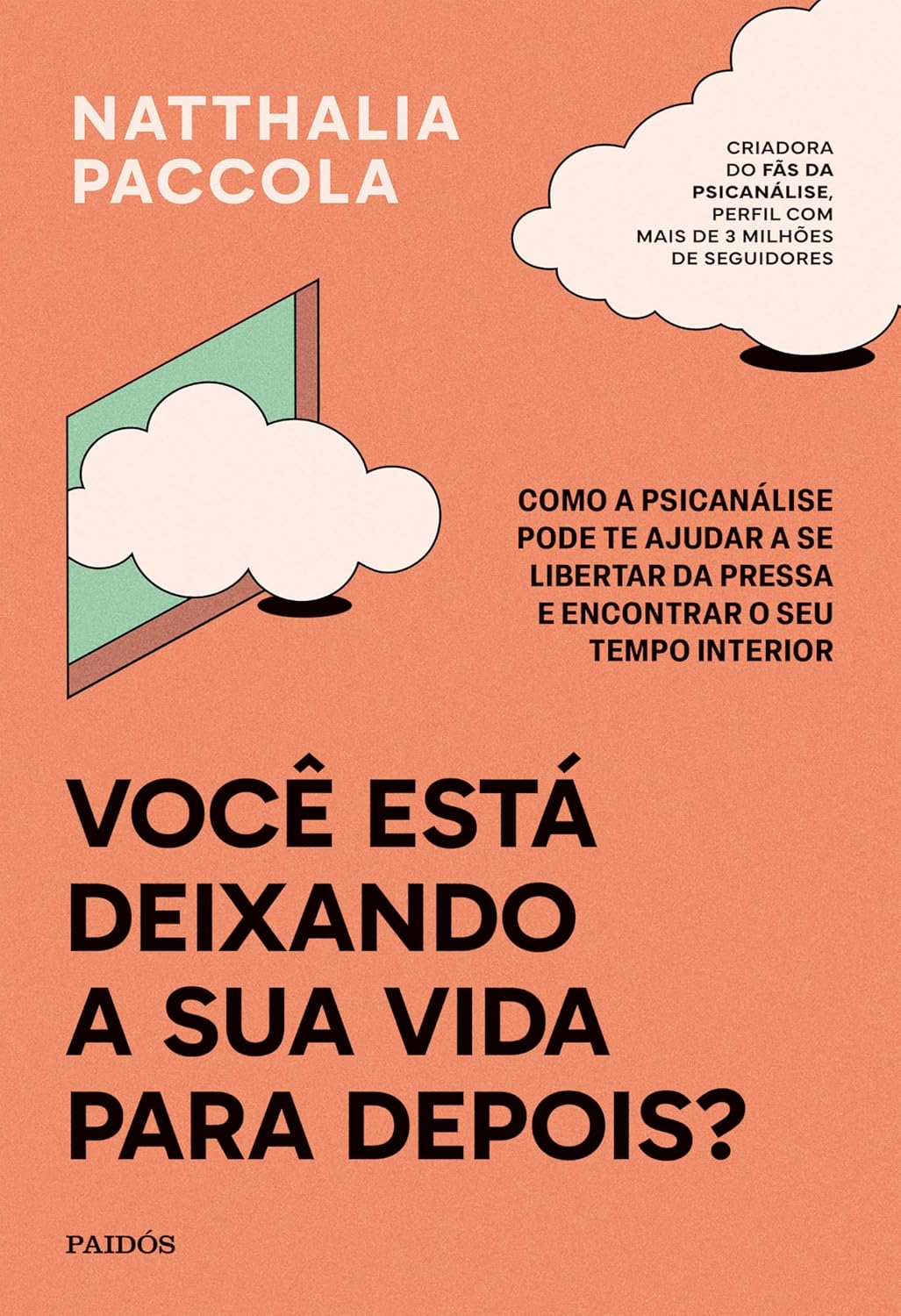 Você está deixando a sua vida para depois?: Como a psicanálise pode te ajudar a se libertar da pressa e encontrar o seu tempo interior baixar livro de graça
