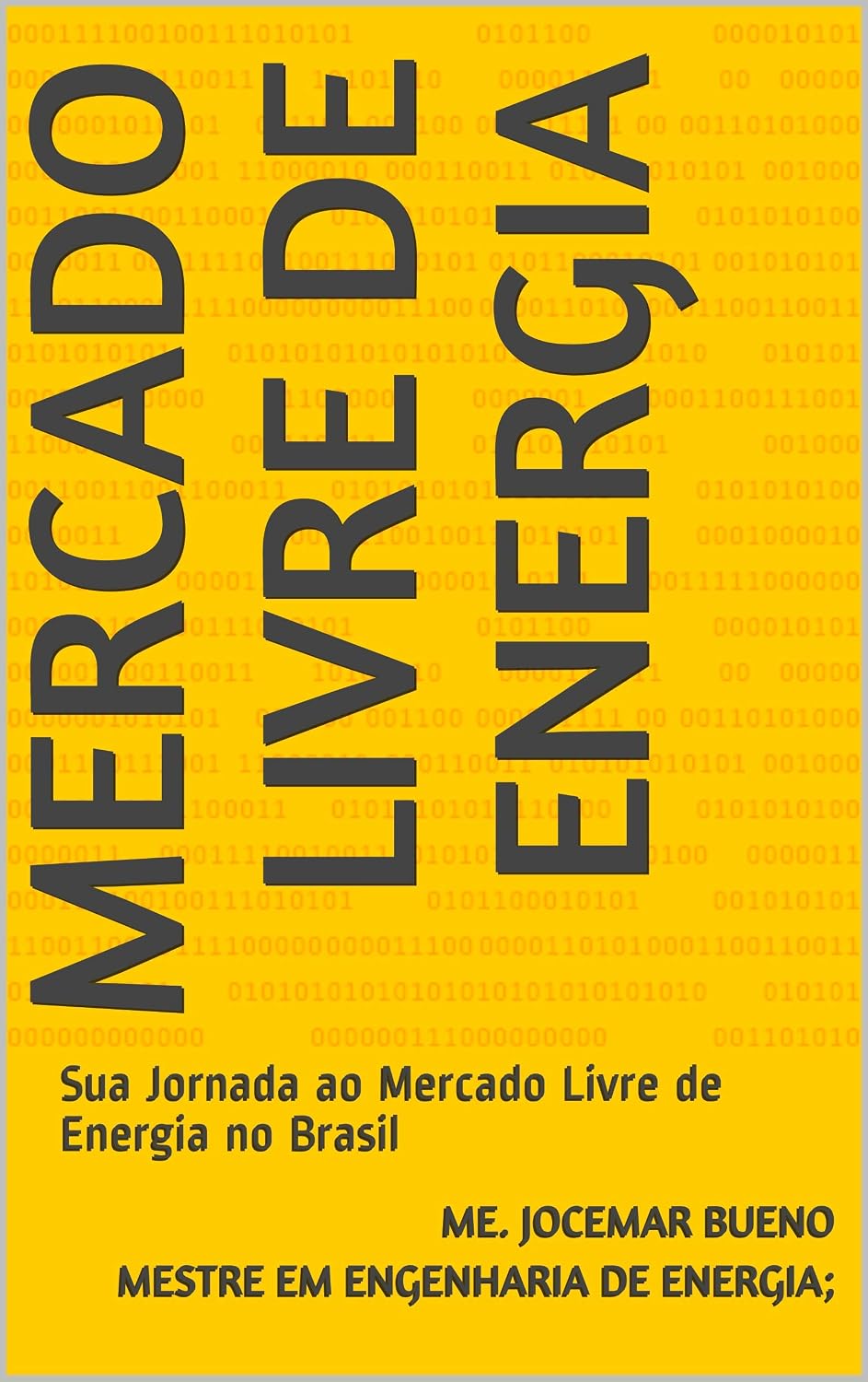 Mercado Livre de Energia: Sua Jornada ao Mercado Livre de Energia no Brasil baixar livro de graça