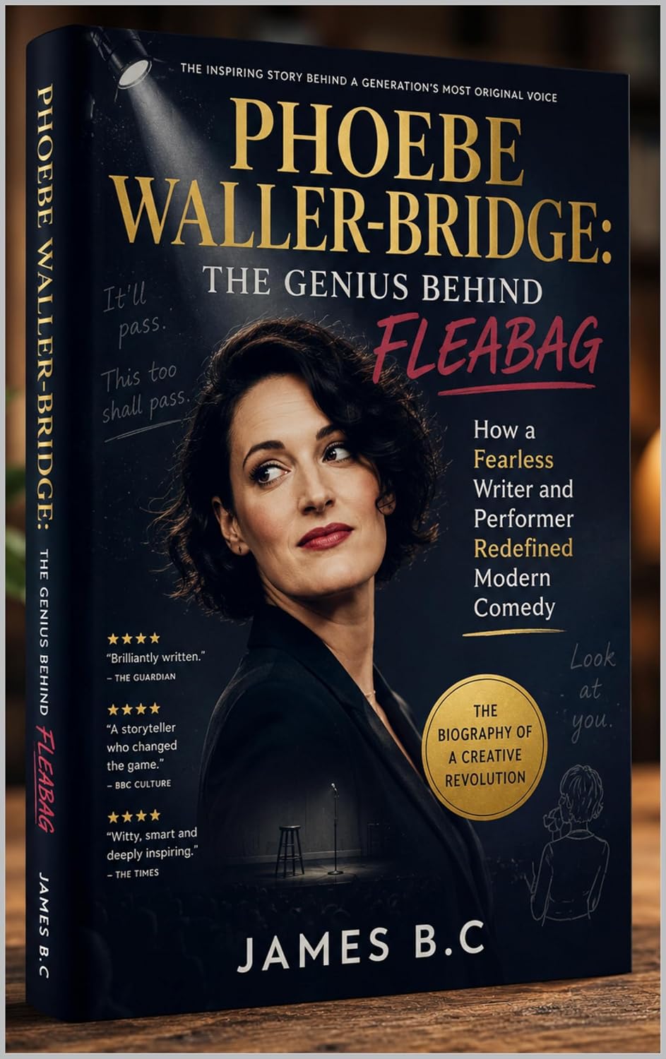 ler totalmente PHOEBE WALLER- BRIDGE: THE GENIUS BEHIND FLEABAG: How a Fearless Writer and Performer Redefined Modern Comedy (English Edition)